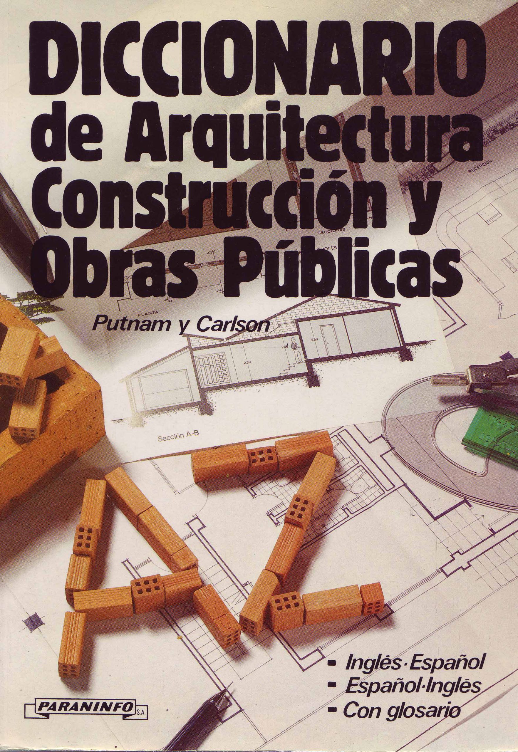 DICCIONARIO DE ARQUITECTURA, CONSTRUCCIÓN Y OBRAS PÚBLICAS