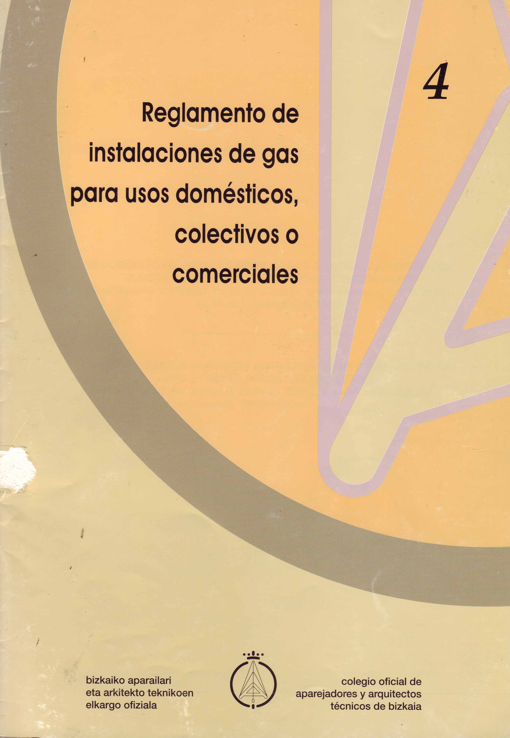 REGLAMENTO DE INSTALACIONES DE GAS PARA USO DOMESTICO, COLECTIVO O COMERCIALES