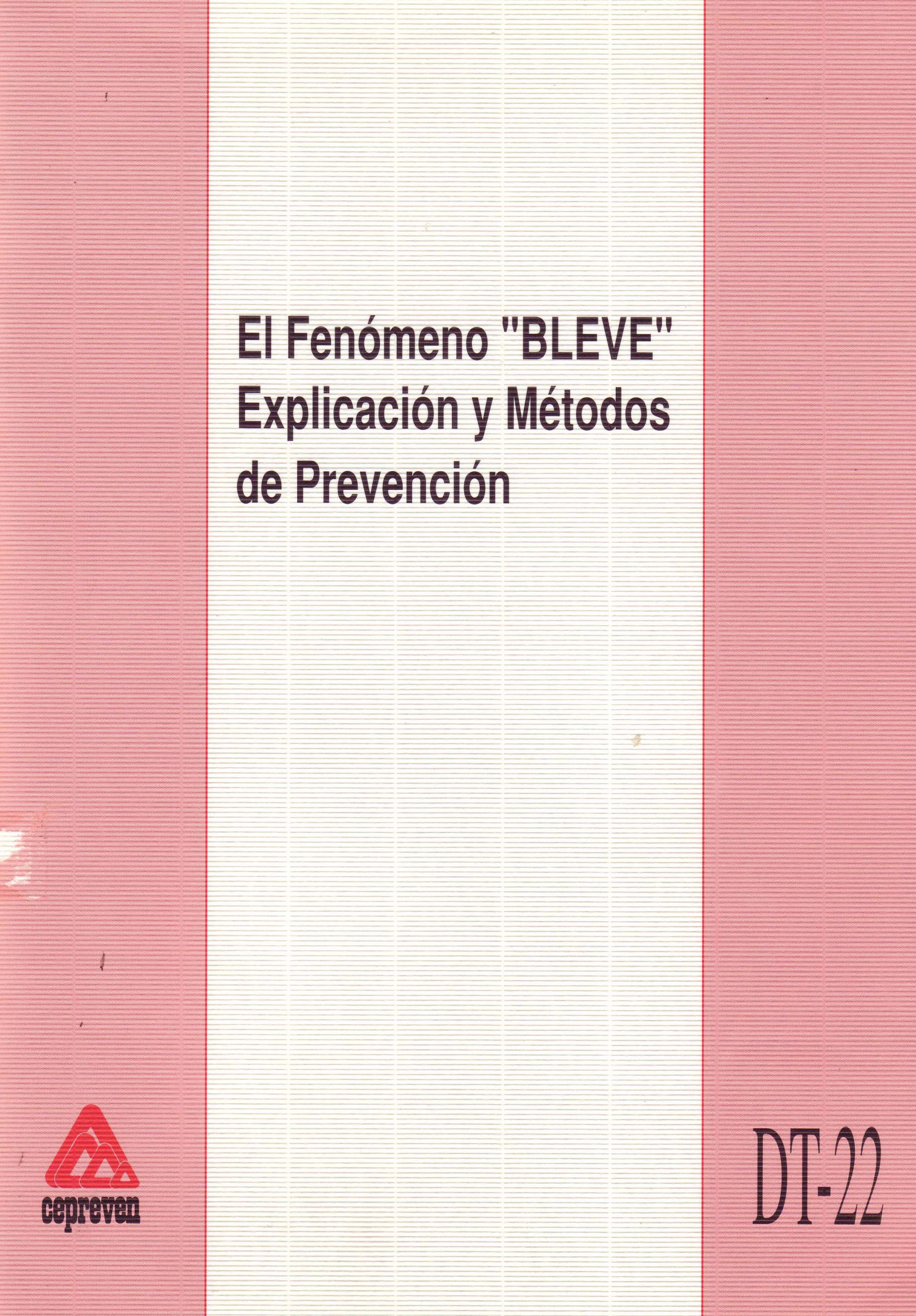 EL FENOMENO «BLEVE» EXPLICACION Y METODOS DE PREVENCION