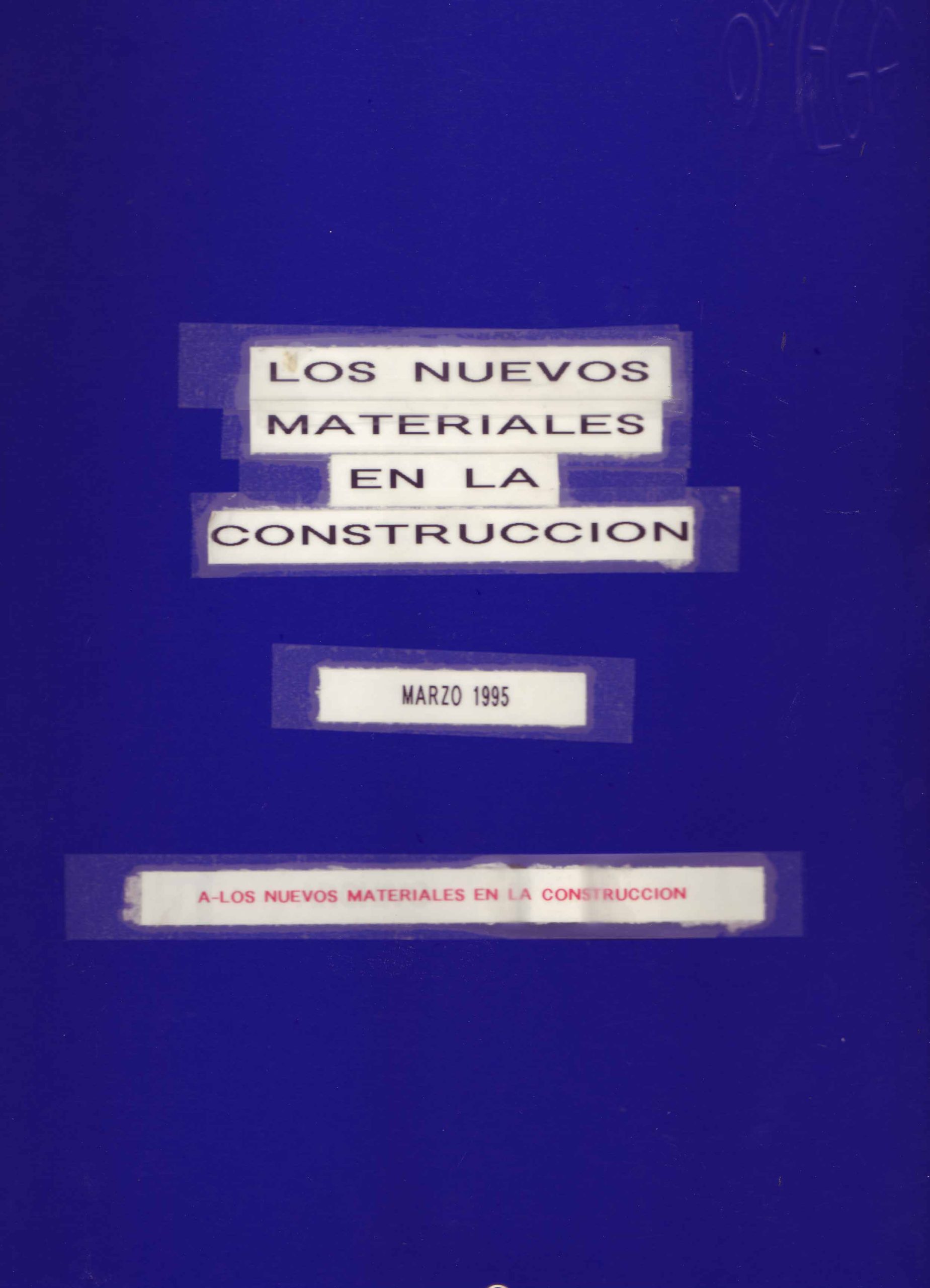LOS NUEVOS MATERIALES EN LA CONSTRUCCION