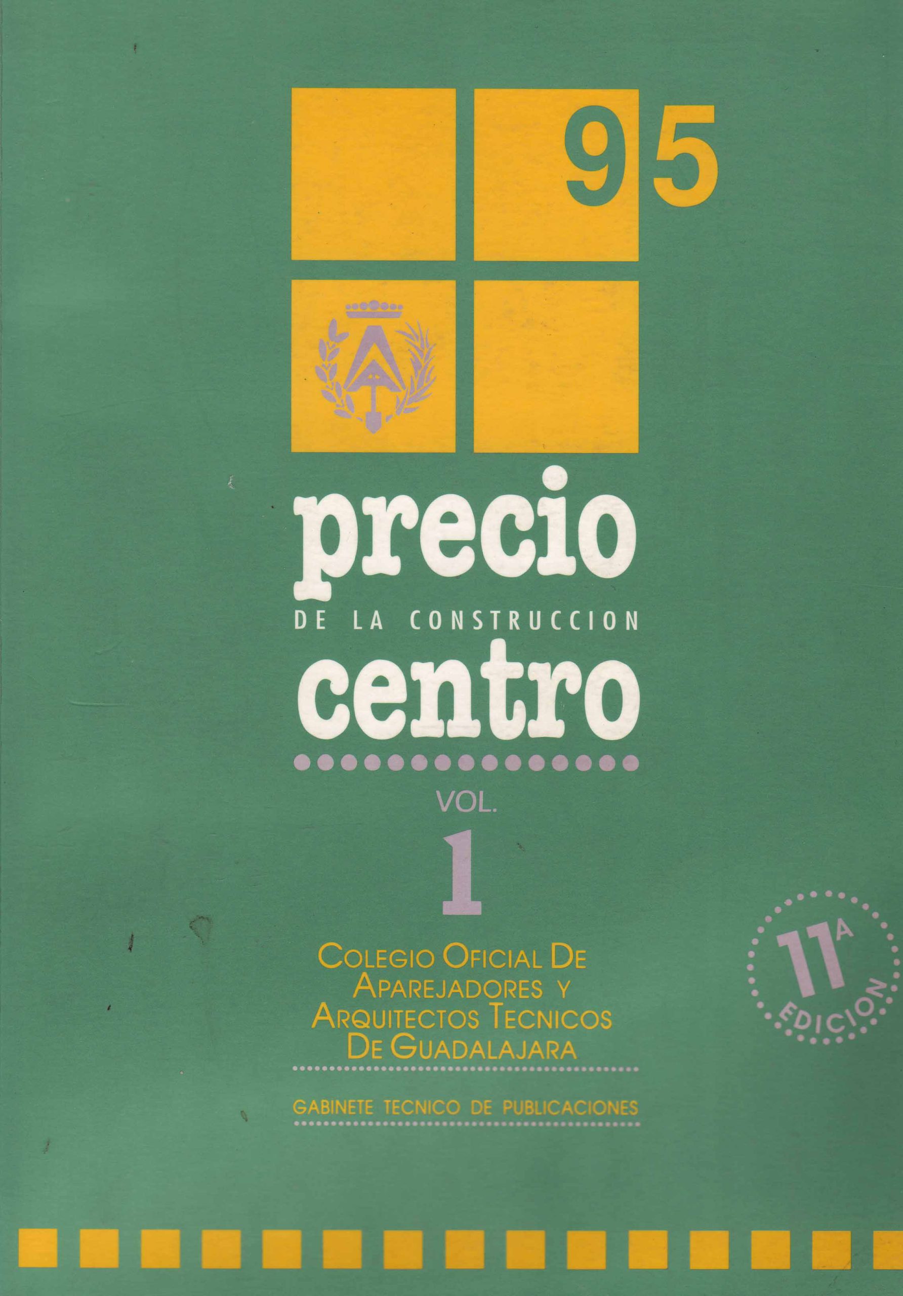 PRECIO DE LA CONSTRUCCIÓN CENTRO  95 – VOL. 1