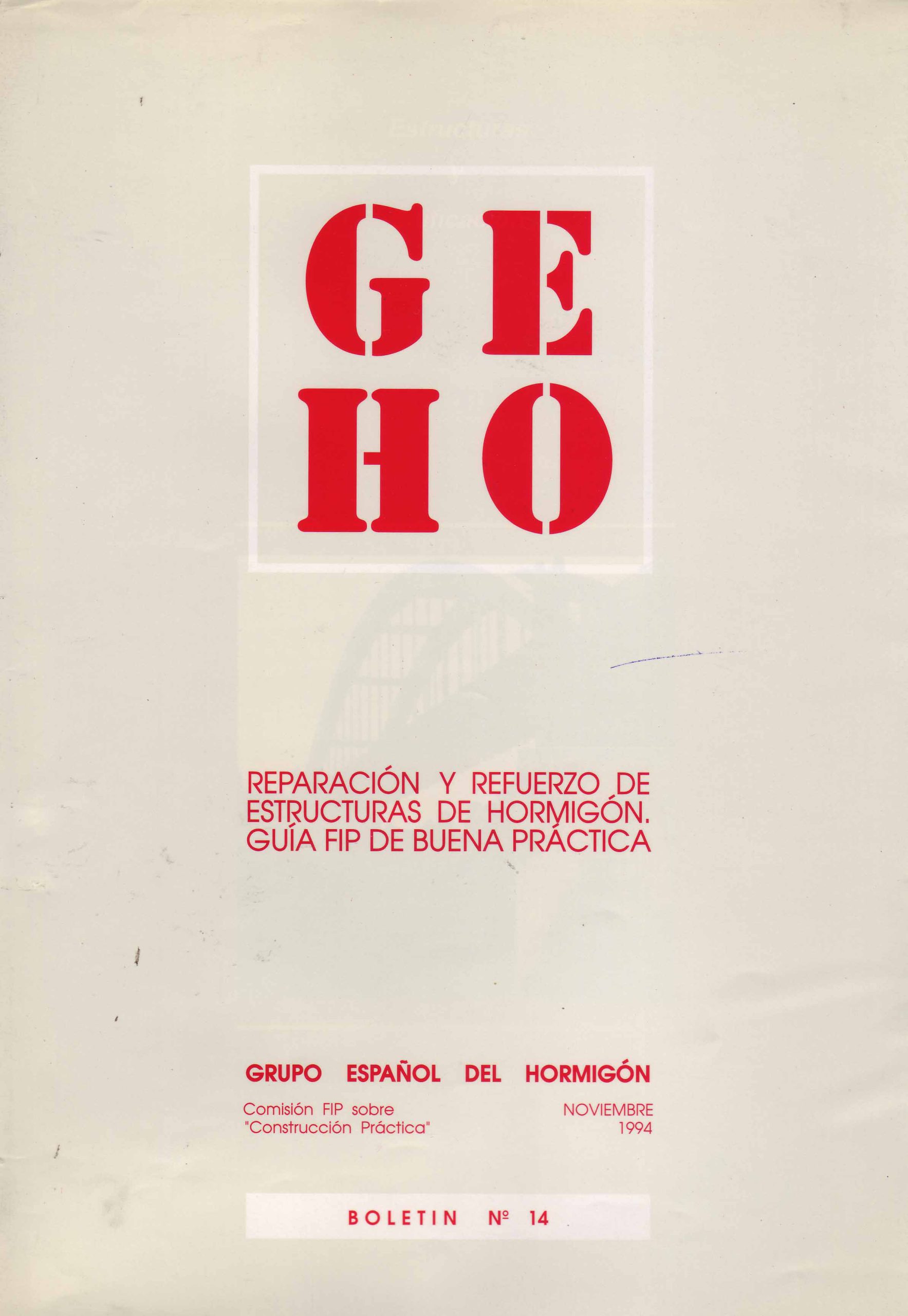 REPARACIÓN Y REFUERZO DE ESTRUCTURAS DE HORMIGÓN. GUÍA FIP DE BUENA PRÁCTICA