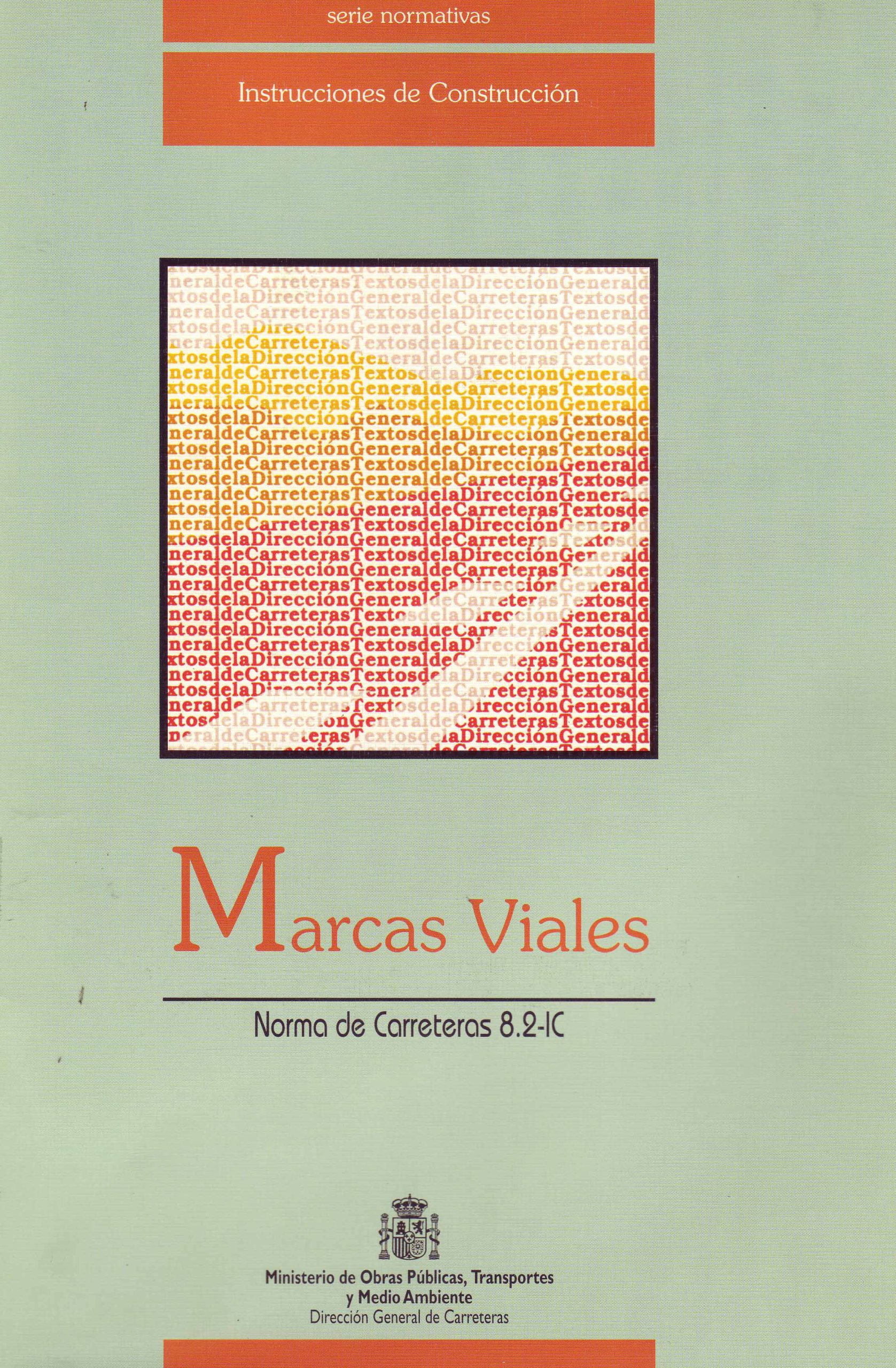 MARCAS VIALES – NORMA DE CARRETERAS 8.2 – IC