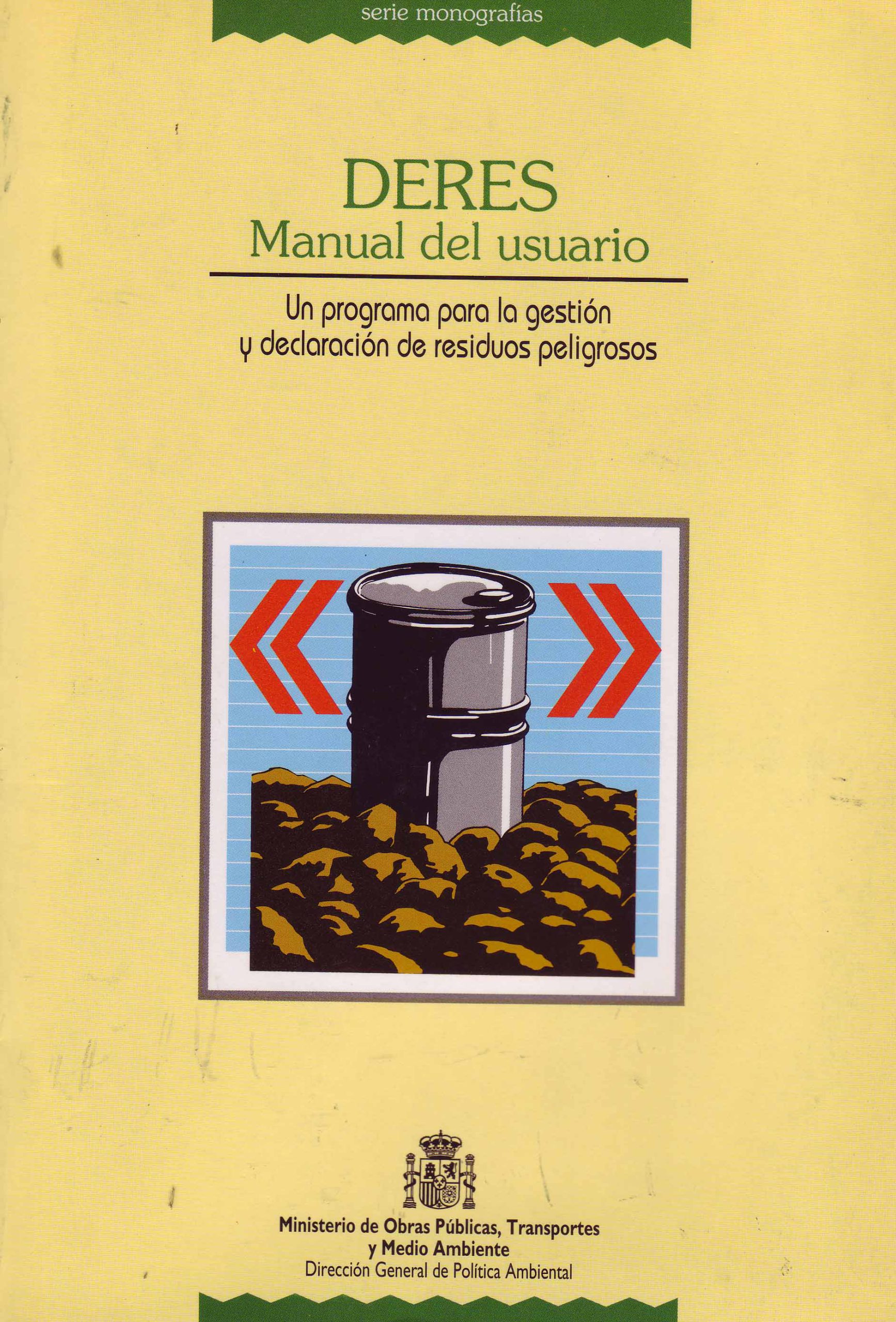 DERES MANUAL DEL USUARIO – UN PROGRAMA PARA LA GESTIÓN Y DECLARACIÓN DE RESIDUOS PELIGROSOS
