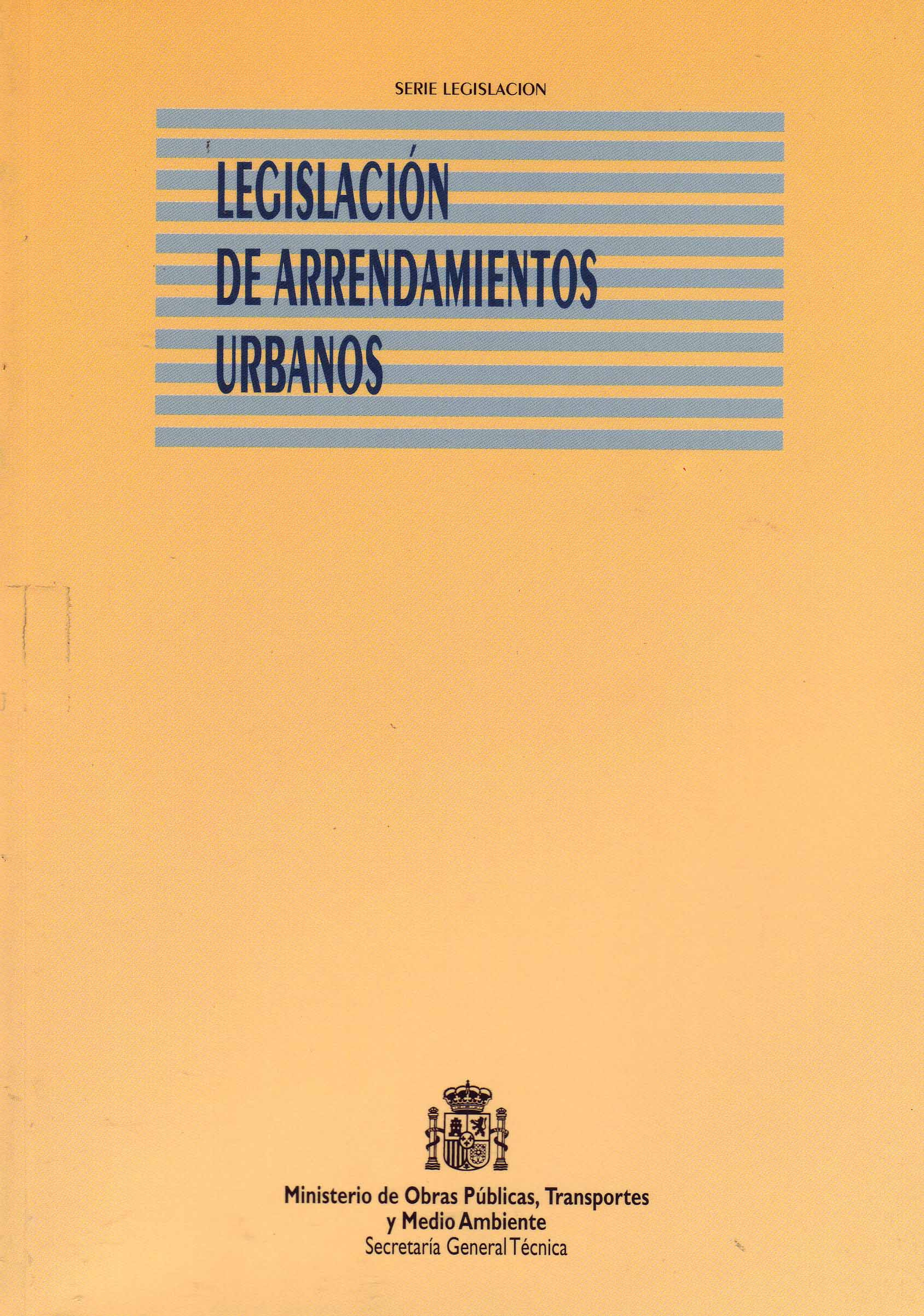 LEGISLACIÓN DE ARRENDAMIENTOS URBANOS
