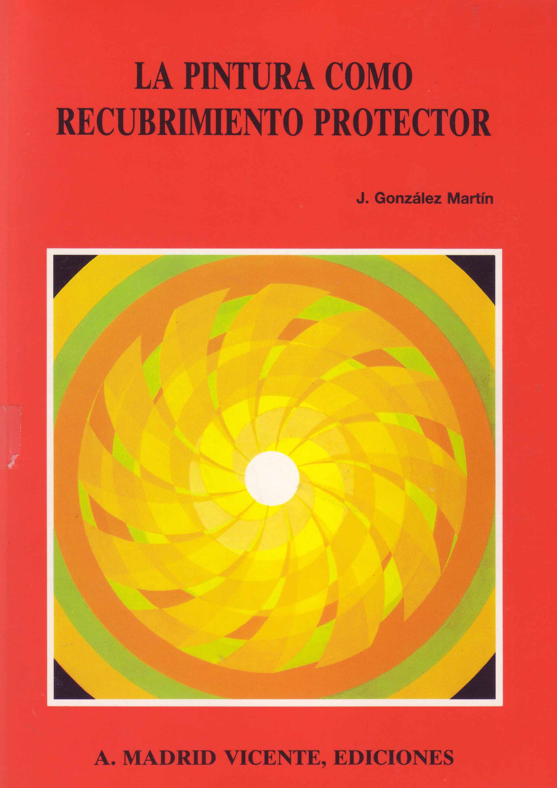 LA PINTURA COMO RECUBRIMIENTO PROTECTOR