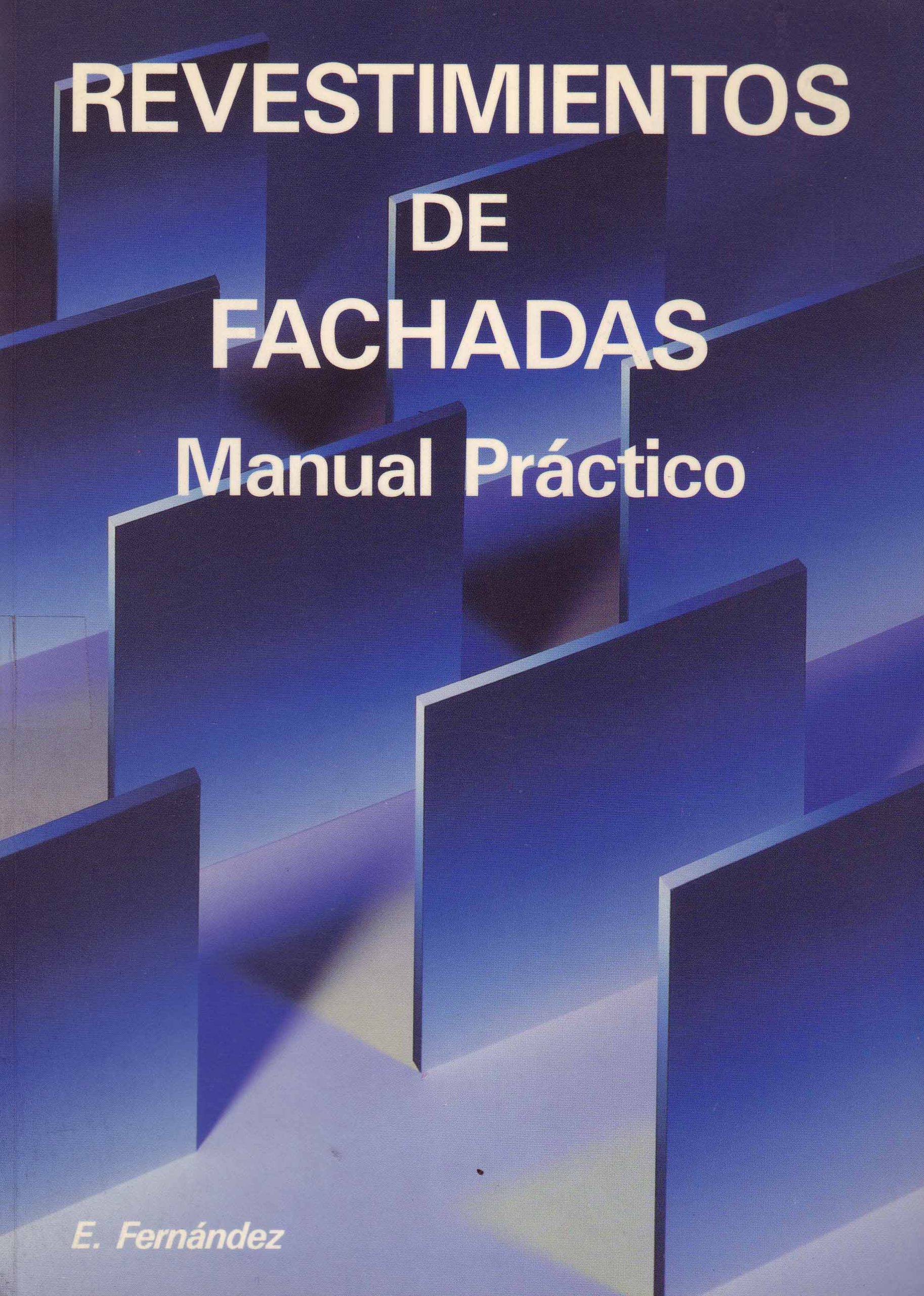 REVESTIMIENTOS DE FACHADAS (MANUAL PRACTICO)