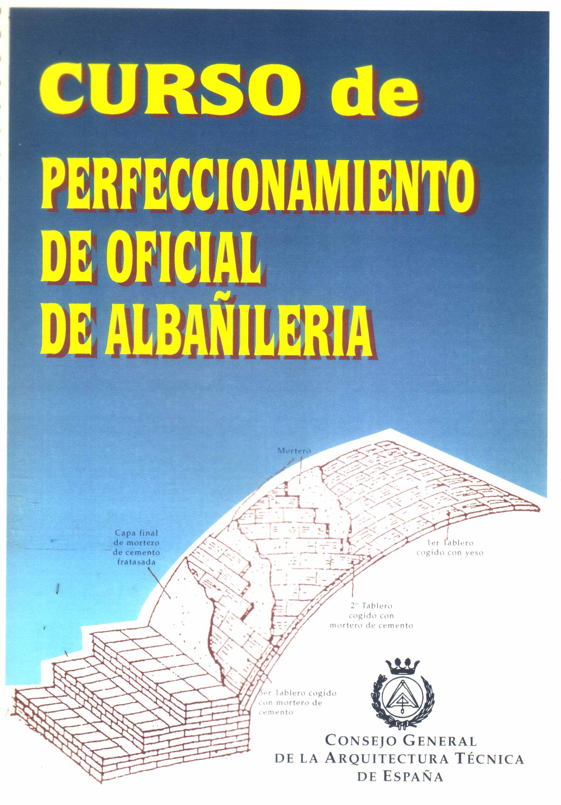 CURSO DE PERFECCIONAMIENTO DE OFICIAL DE ALBAÑILERIA