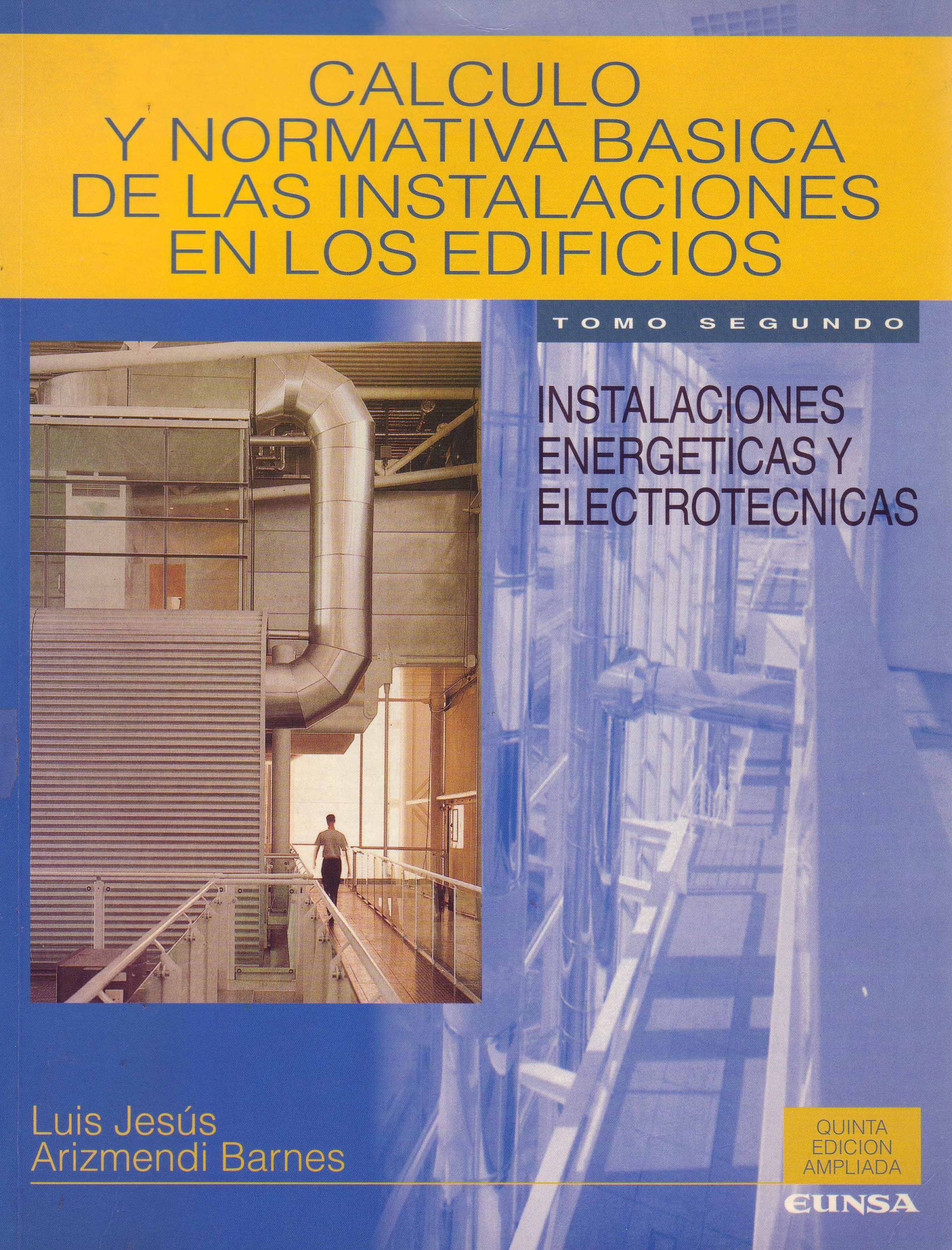 CALCULO Y NORMATIVA BASICA DE LAS INSTALACIONES EN LOS EDIFICIOS II