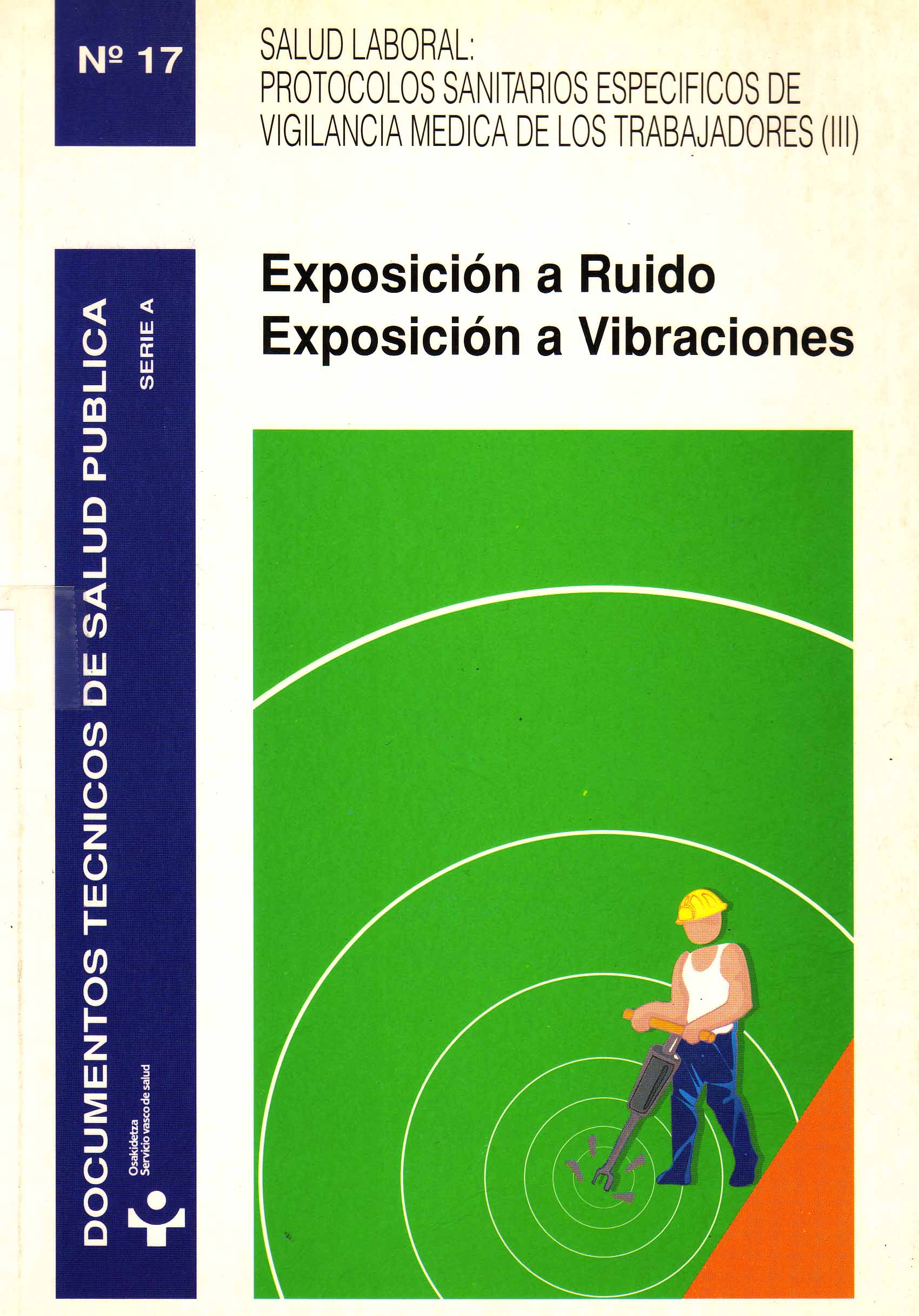 EXPOSICION A RUIDO Y A VIBRACIONES-SALUD LABORAL