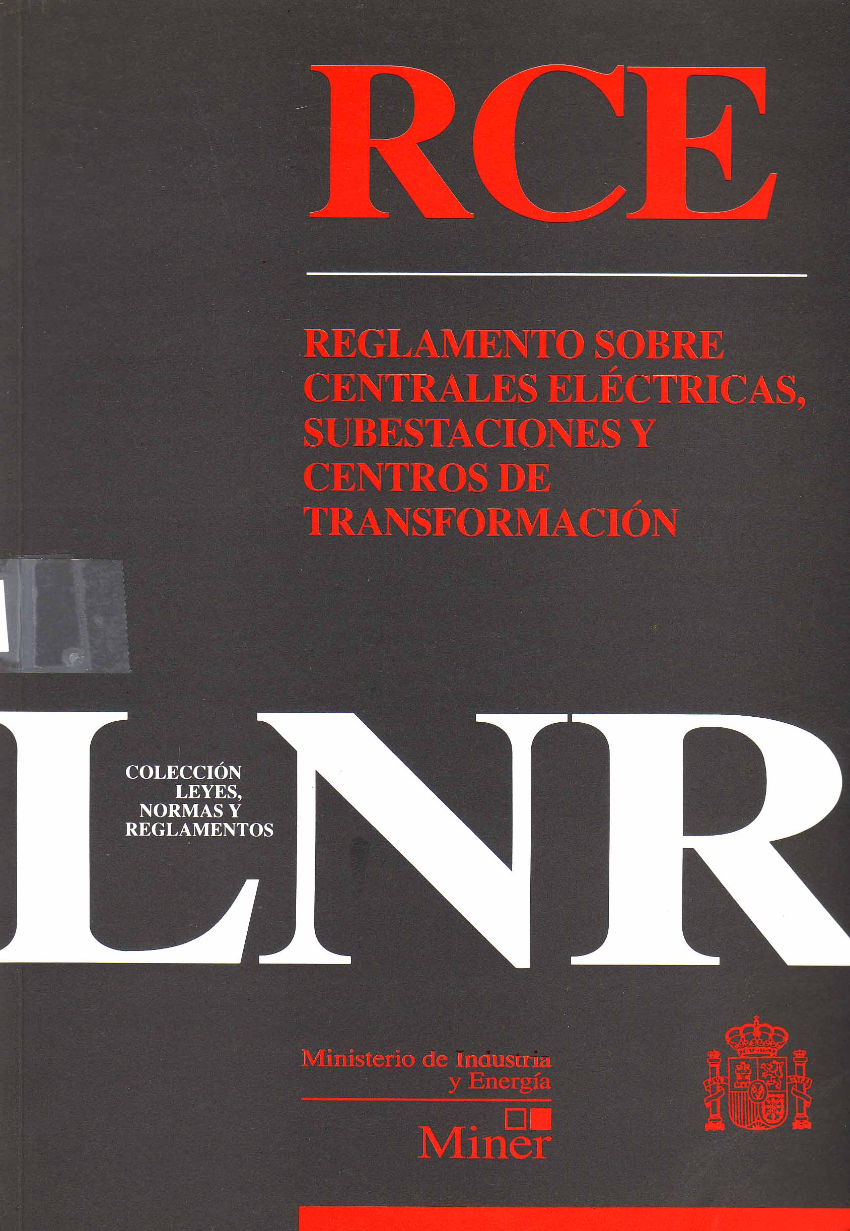 REGLAMENTO SOBRE CENTRALES ELECTRICAS, SUBESTACIONES Y CENTROS DE TRANSFORMACION