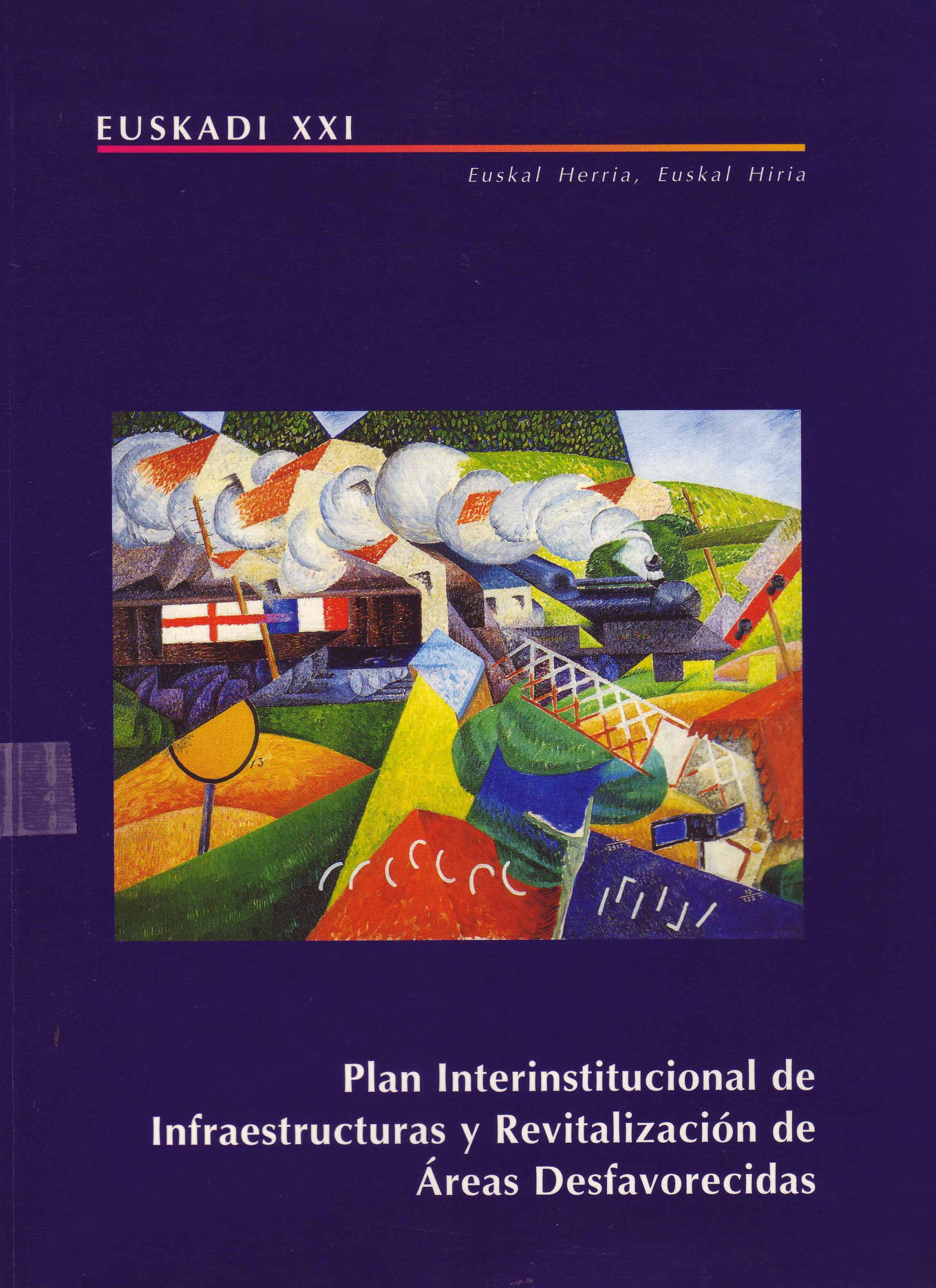 PLAN INTERINSTITUCIONAL DE INFRAESTRUCTURAS Y REVITALIZACION DE AREAS DESFAVORECIDAS