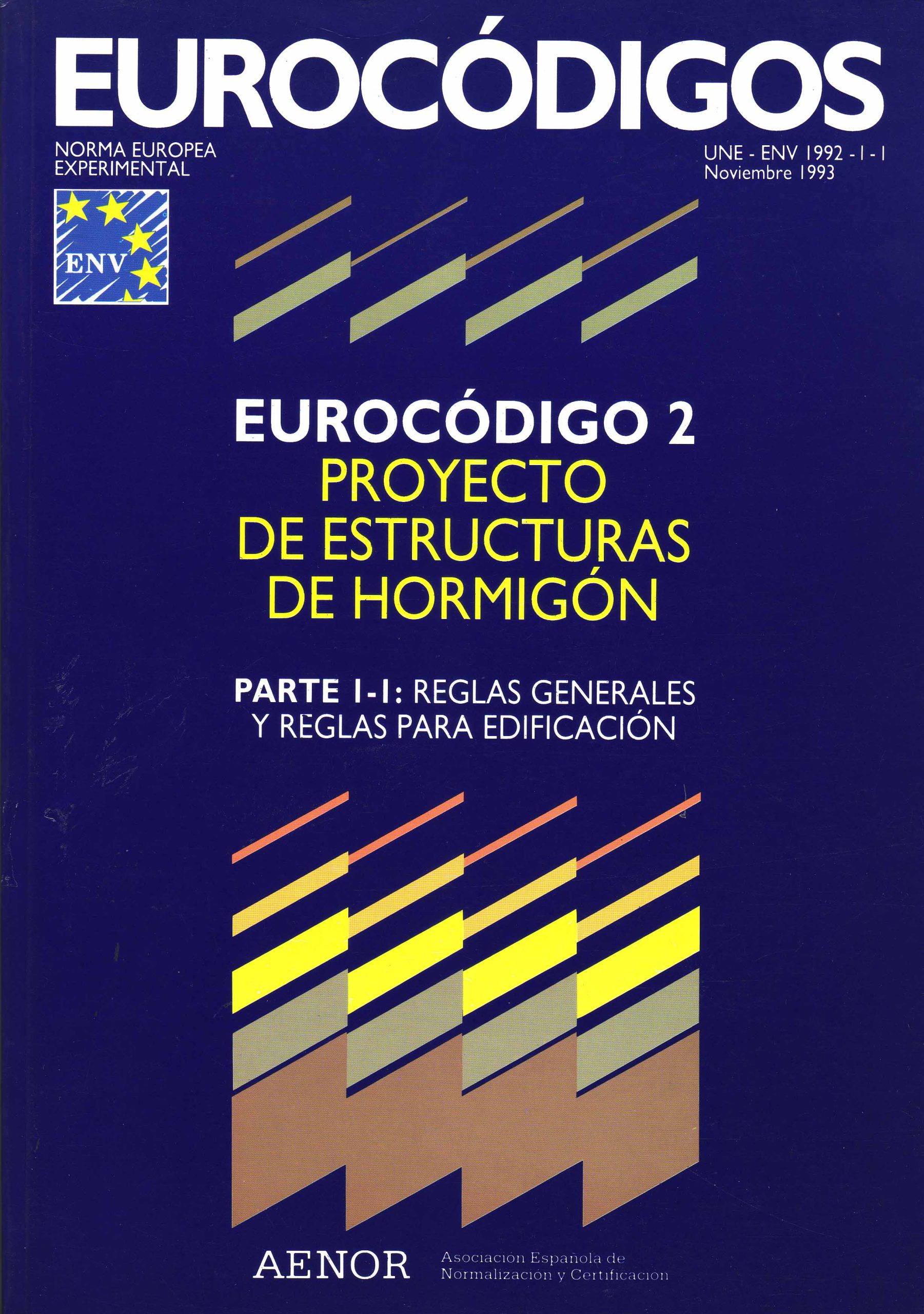 EUROCODIGO 2 – PROYECTO DE ESTRUCTURAS DE HORMIGON. PARTE 1-1: REGLAS GENERALES Y REGLAS PARA EDIFICACIÓN