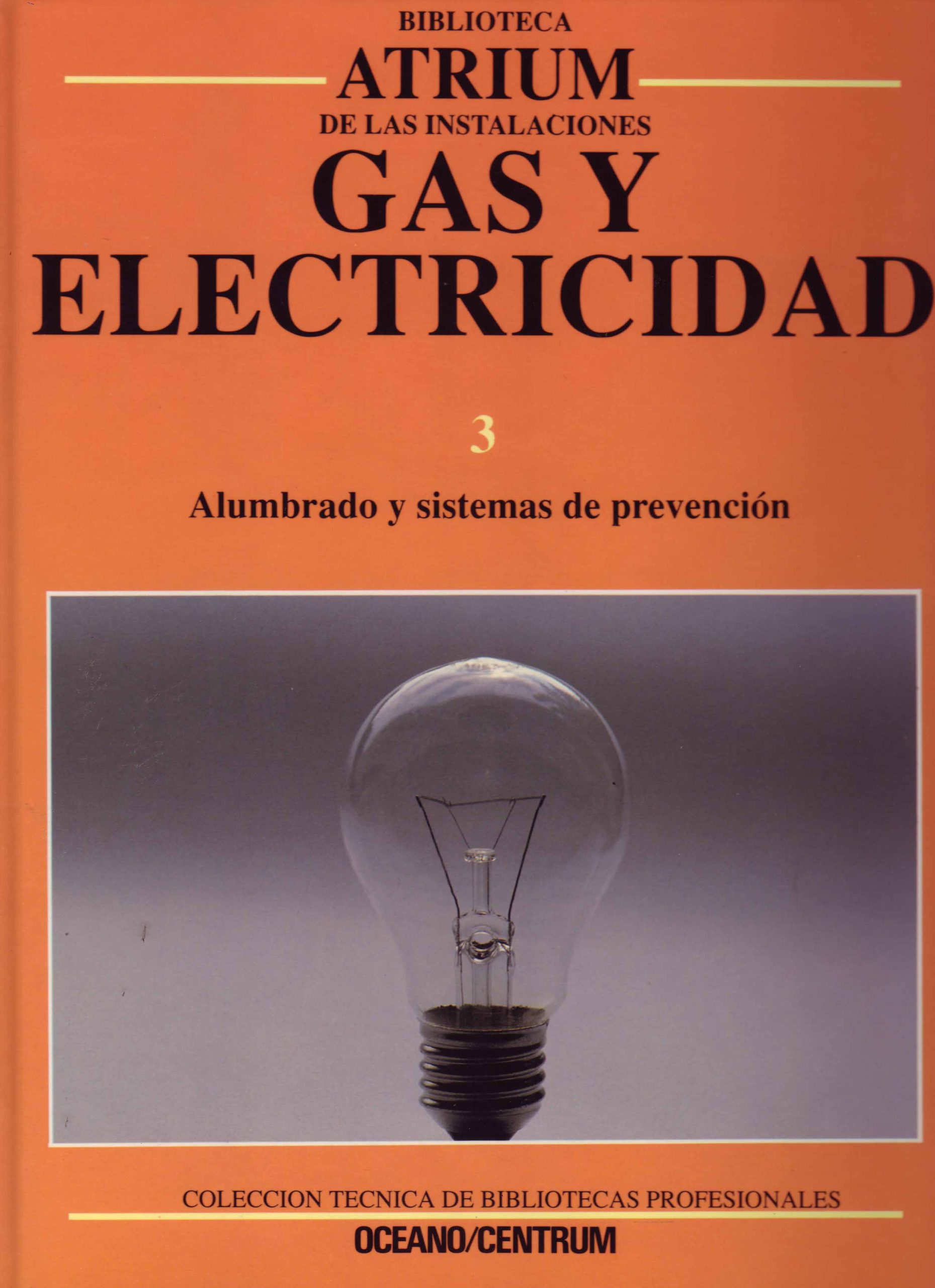 GAS Y ELECTRICIDAD 3 – ALUMBRADO Y SISTEMAS DE PREVENCIÓN