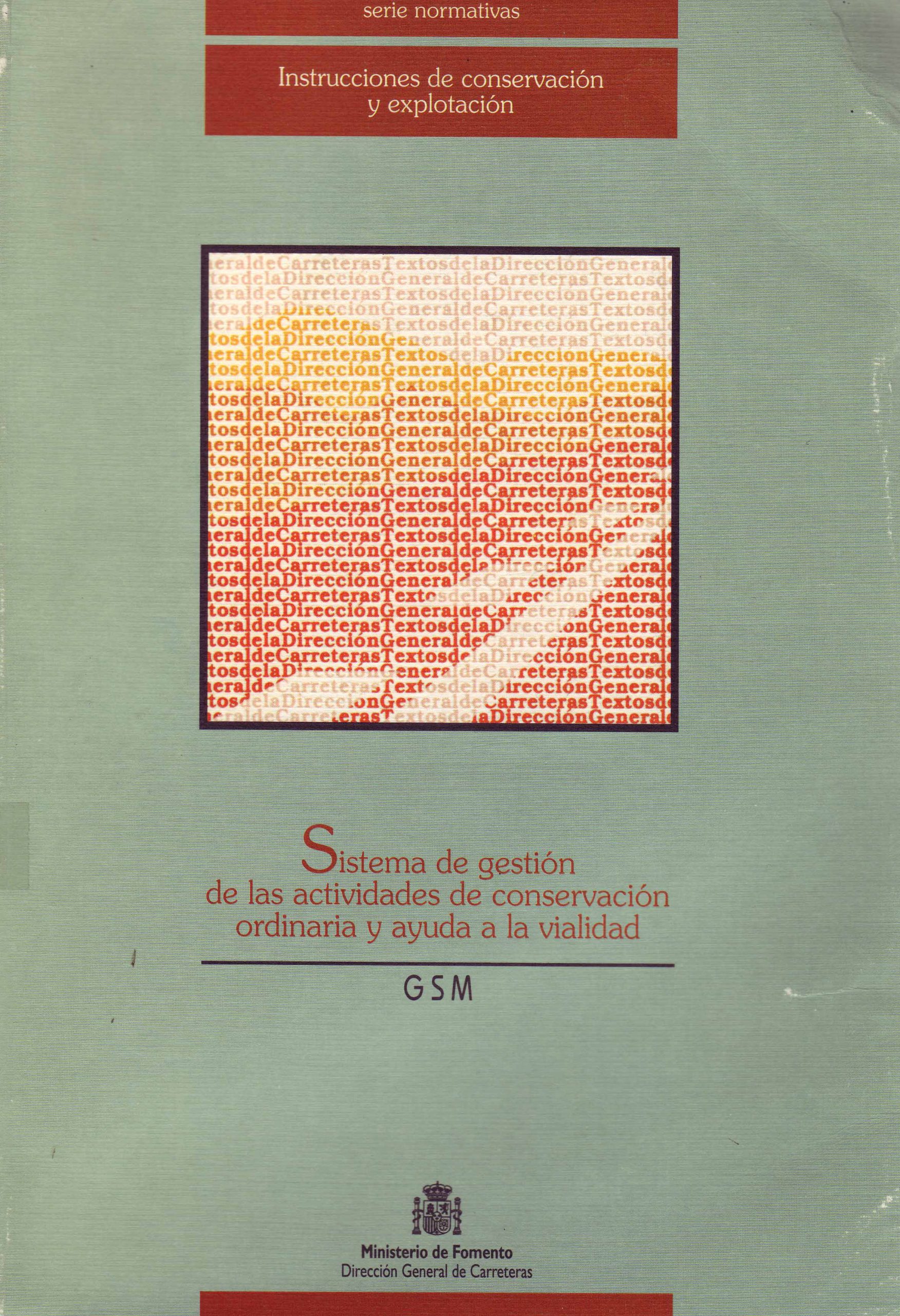 SISTEMA DE GESTION DE LAS ACTIVIDADES DE CONSERVACION ORDINARIA Y AYUDA A LA VIABILIDAD