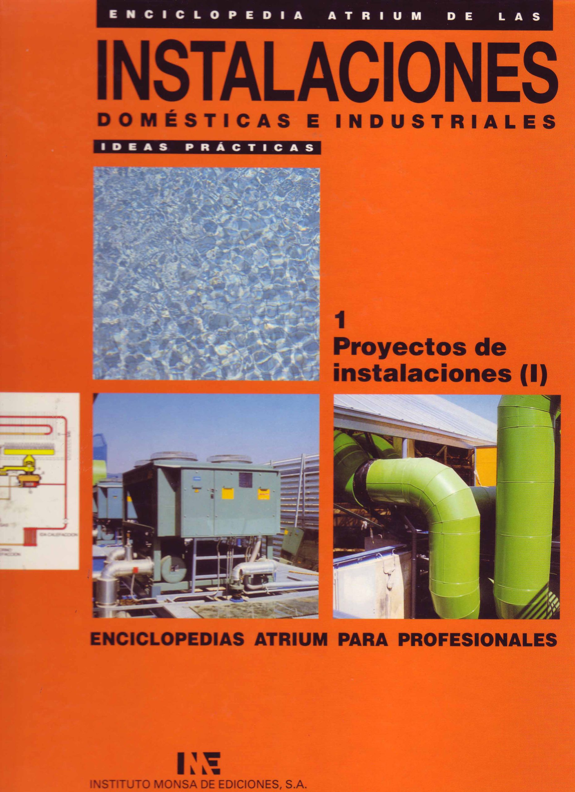 INSTALACIONES DOMESTICAS E INDUSTRIALES: PROYECTO DE INSTALACIONES (I)