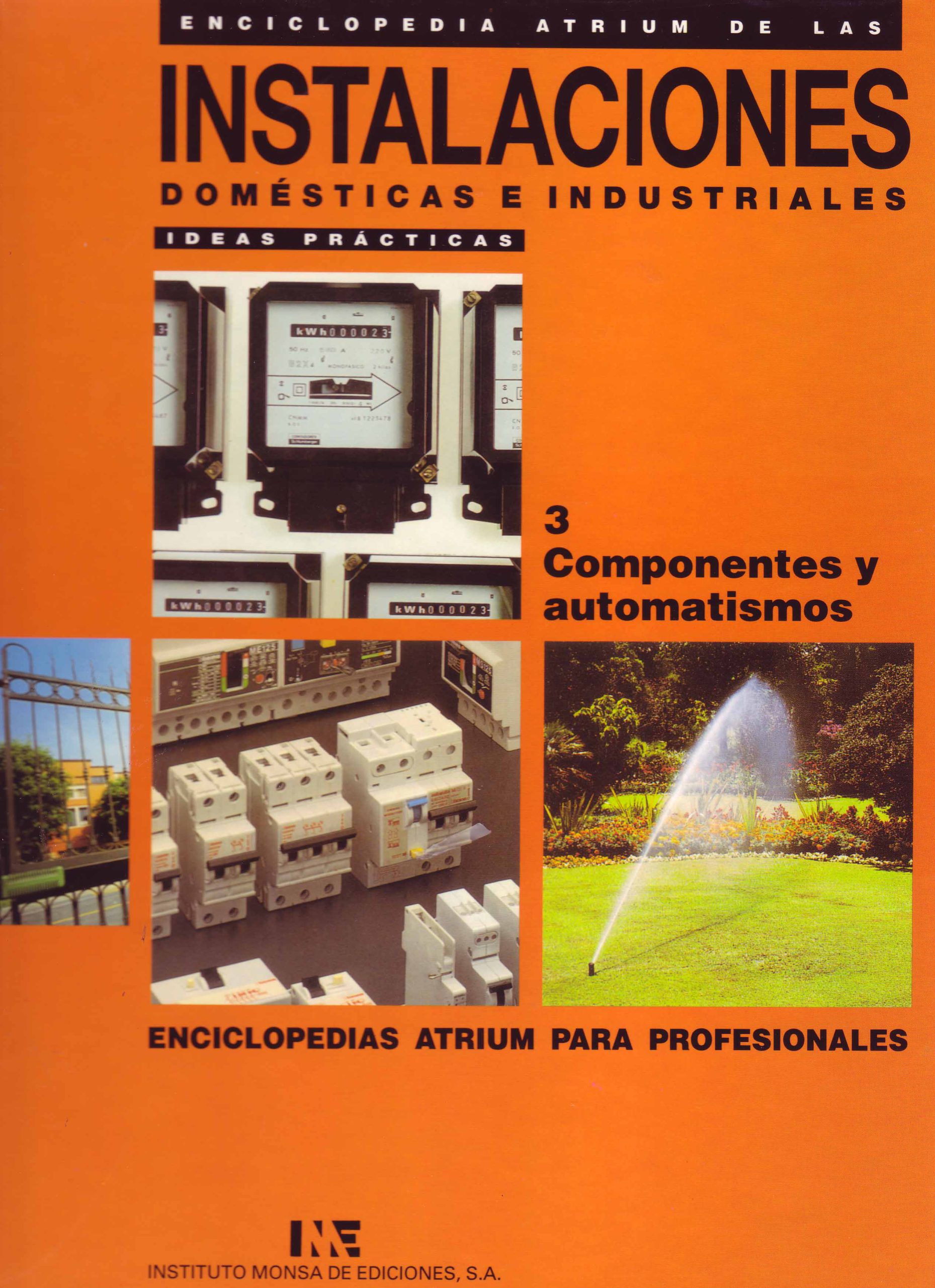 INSTALACIONES DOMESTICAS E INDUSTRIALES: COMPONENTES Y AUTOMATISMOS