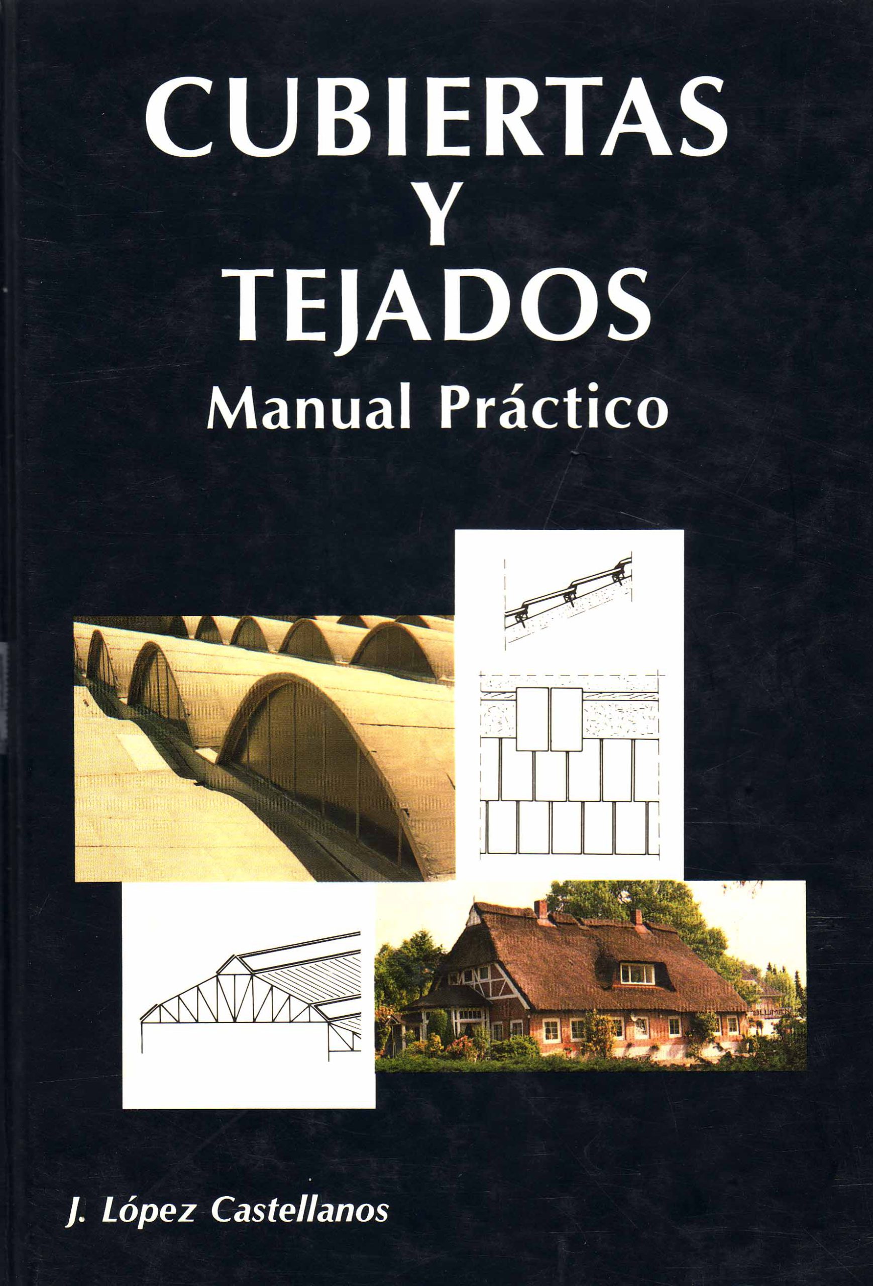 CUBIERTAS Y TEJADOS, MANUAL PRACTICO
