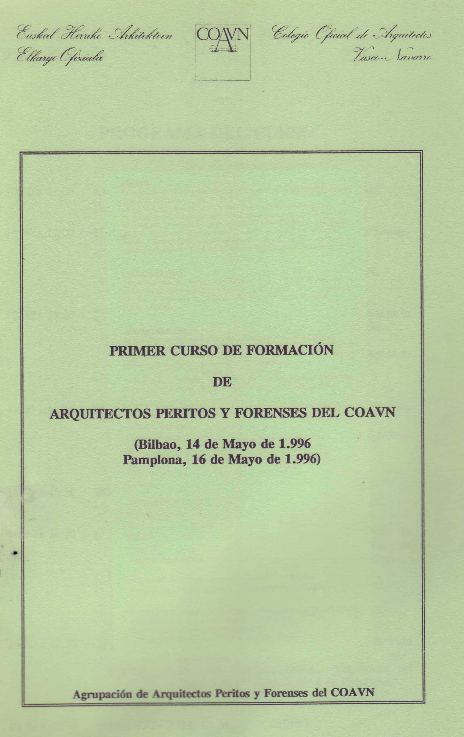 PRIMER CURSO DE FORMACION DE ARQUITECTOS PERITOS Y FORENSES DEL COAVN