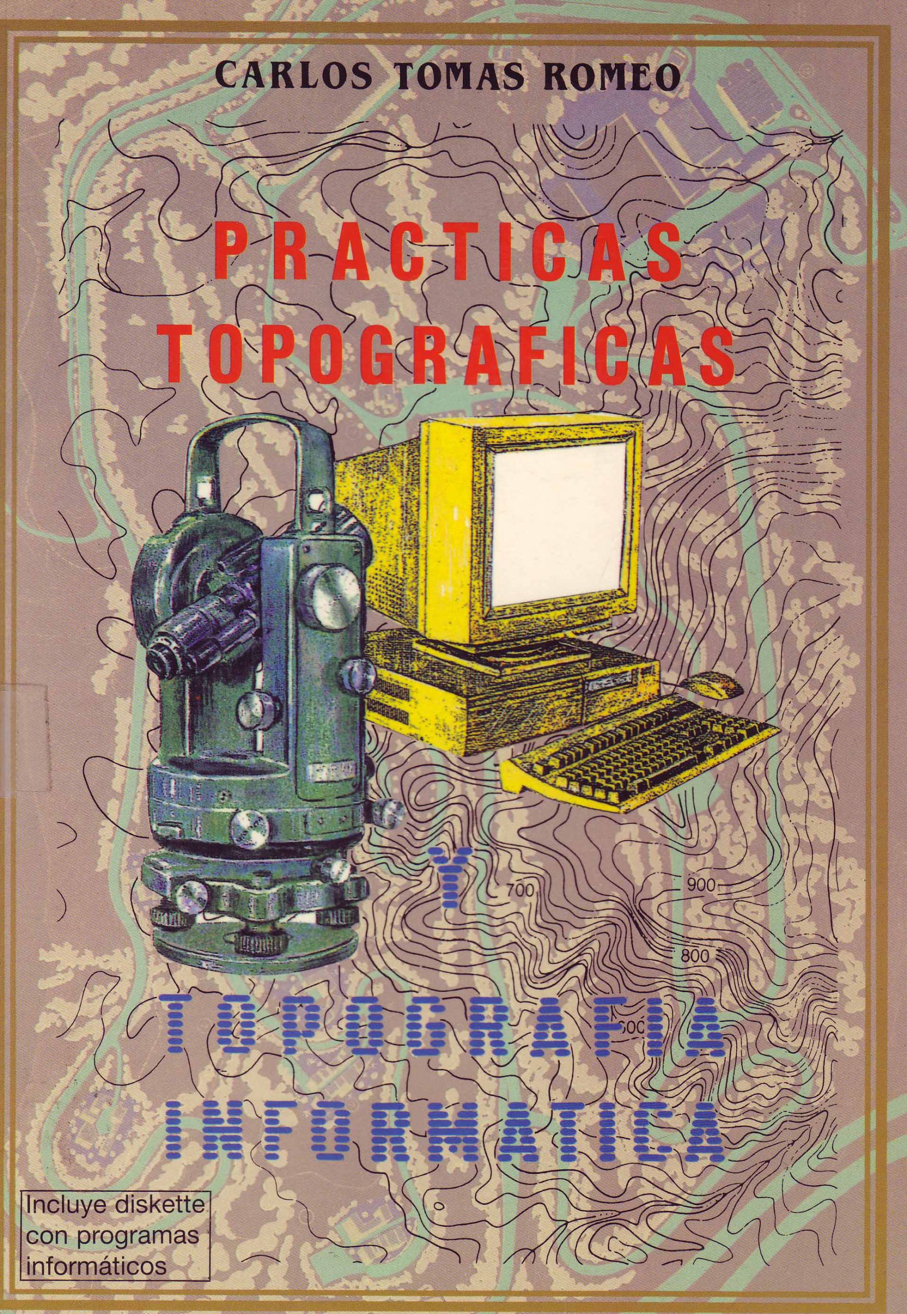 PRACTICAS TOPOGRAFICAS Y TOPOGRAFIA INFORMATICA
