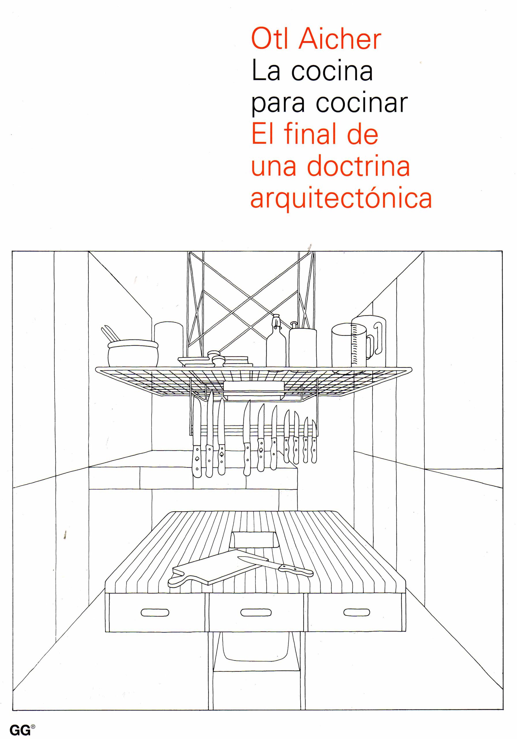 LA COCINA PARA COCINAR – EL FINAL DE UNA DOCTRINA ARQUITECTÓNICA