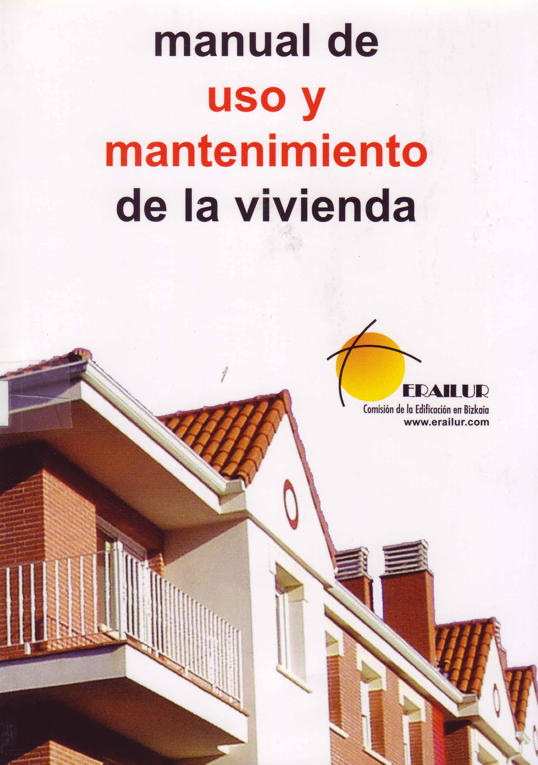 MANUAL DE USO Y MANTENIMIENTO DE LA VIVIENDA