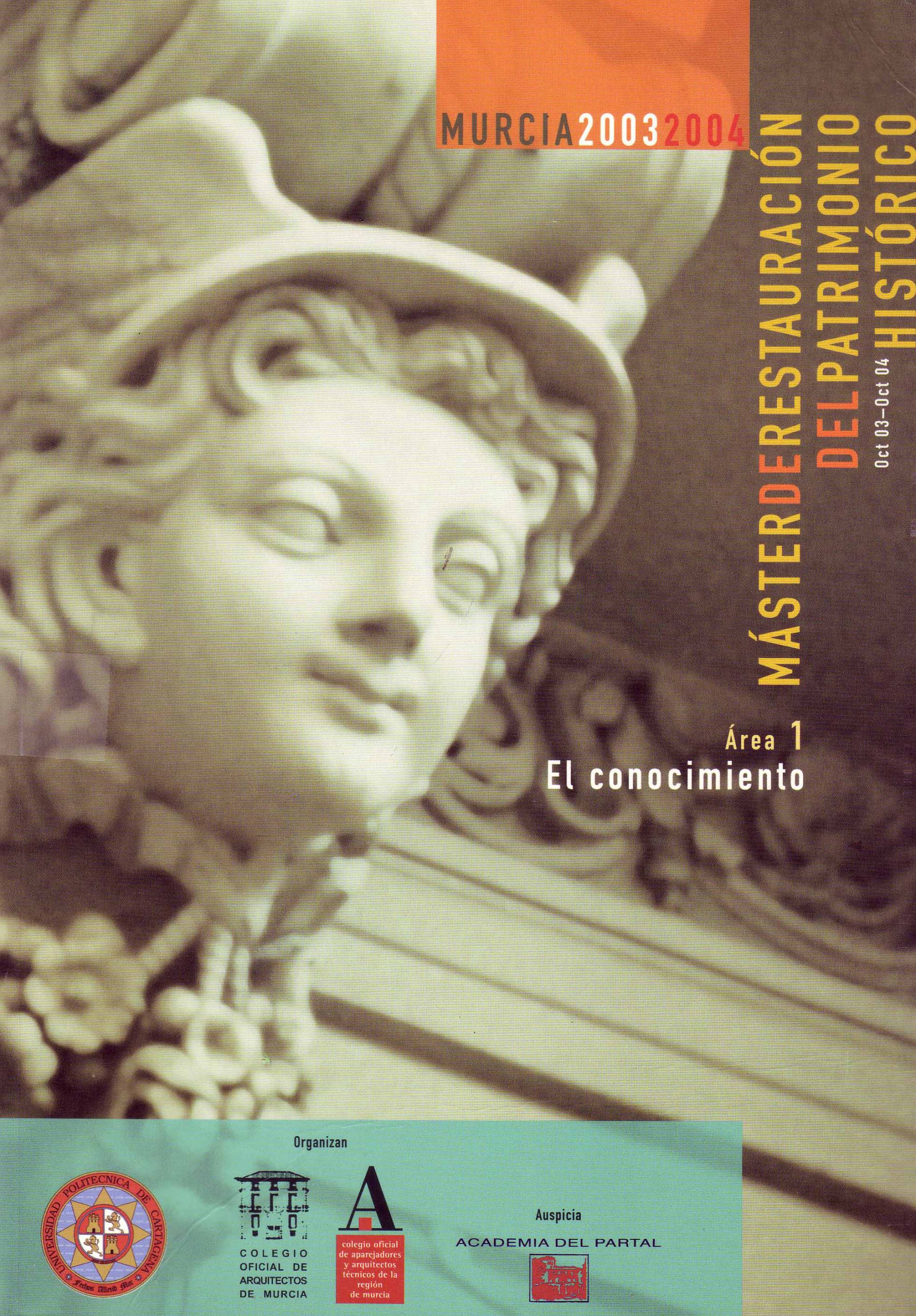 MASTER DE RESTAURACIÓN DEL PATRIMONIO HISTÓRICO – ÁREA 1: EL CONOCIMIENTO