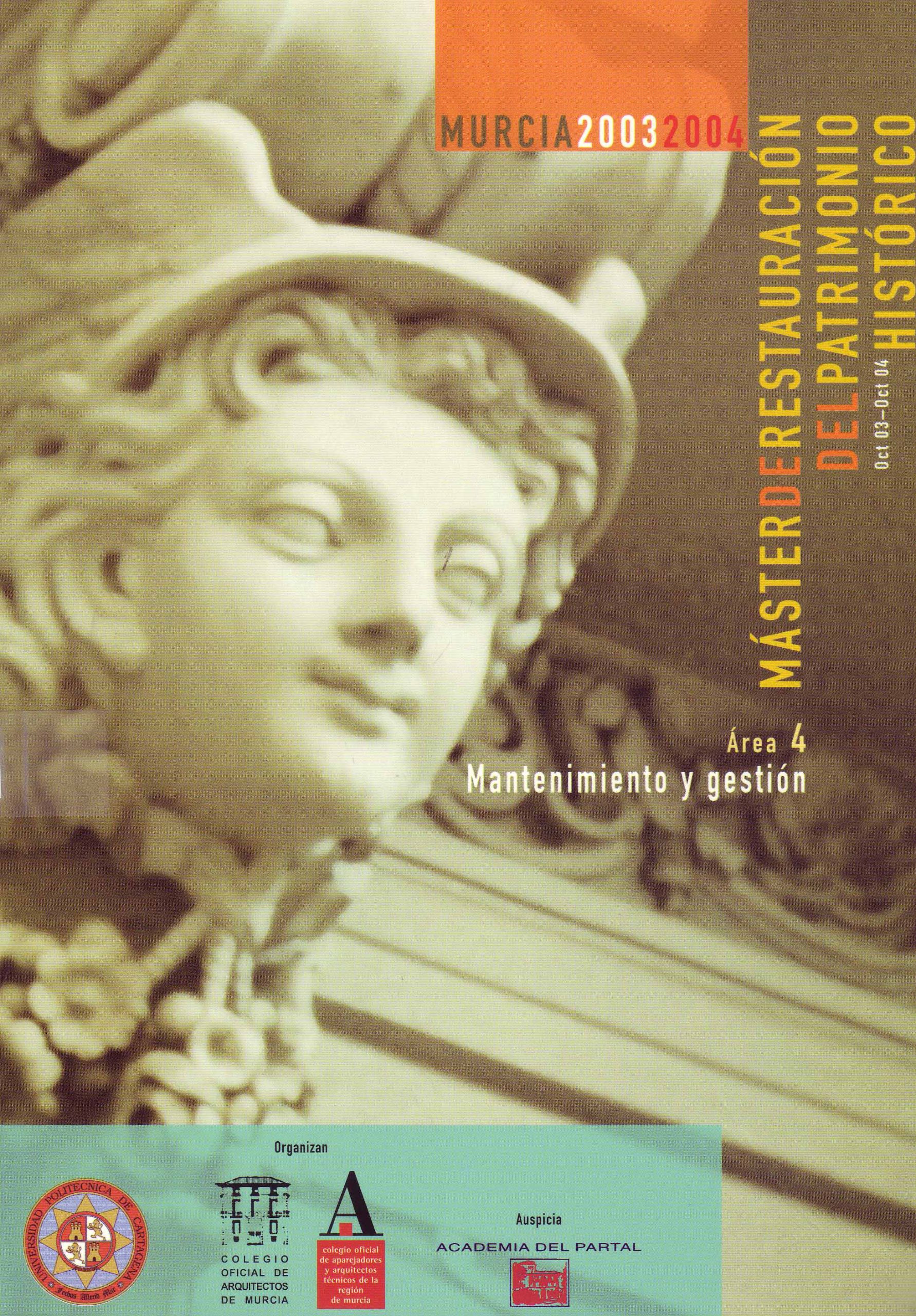 MASTER DE RESTAURACIÓN DE PATRIMONIO HISTÓRICO – ÁREA 4 MANTENIMIENTO Y GESTIÓN