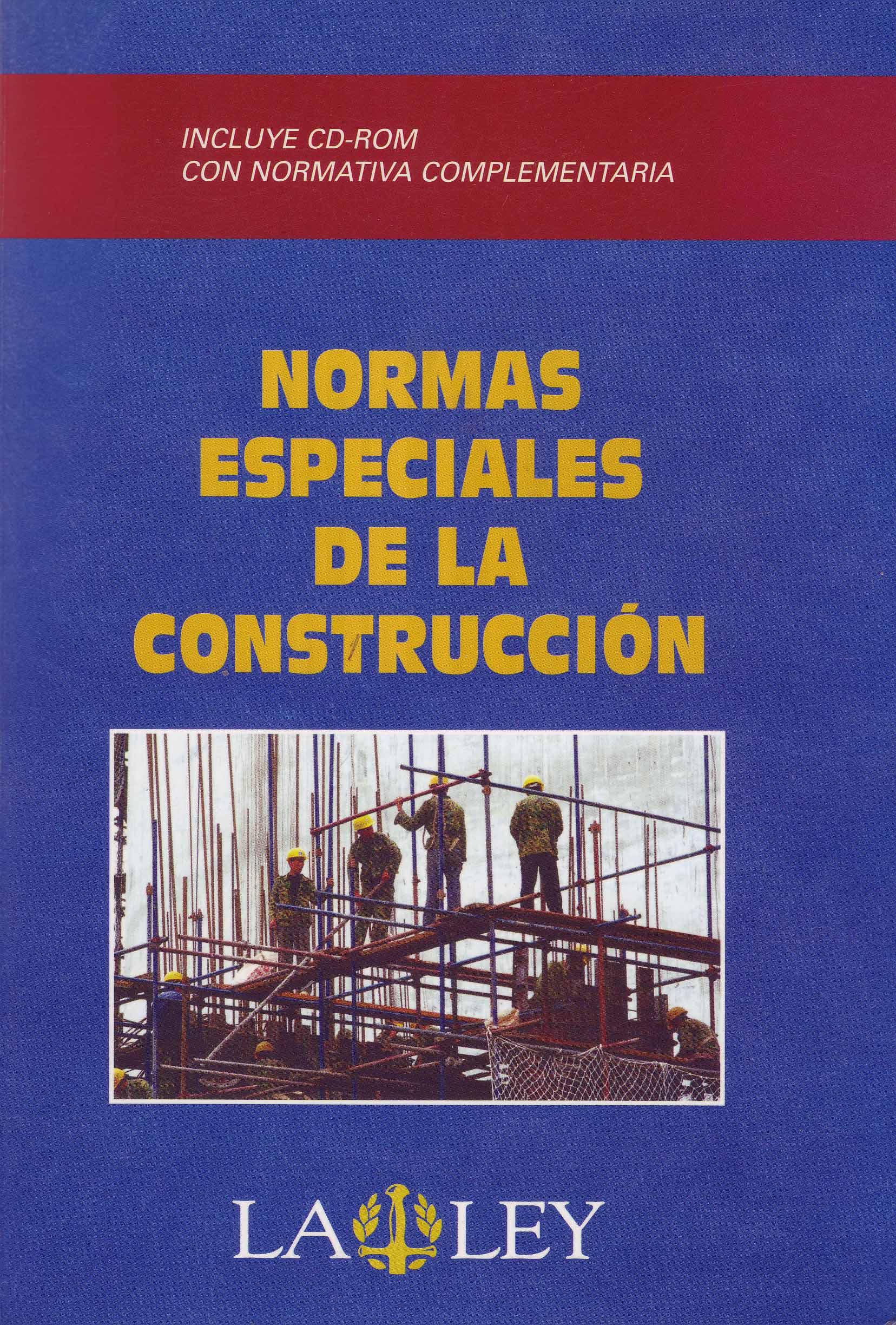 NORMAS ESPECIALES DE LA CONSTRUCCIÓN