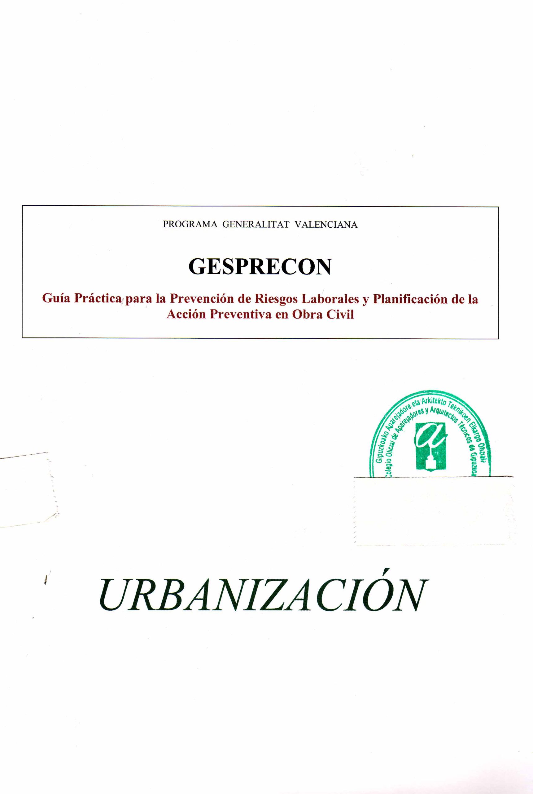 GUÍA PRÁCTICA PARA LA PREVENCIÓN DE RIESGOSD LABORALES Y PLANIFICACIÓN DE LA ACCIÓN PREVENTIVA EN OBRA CIVIL