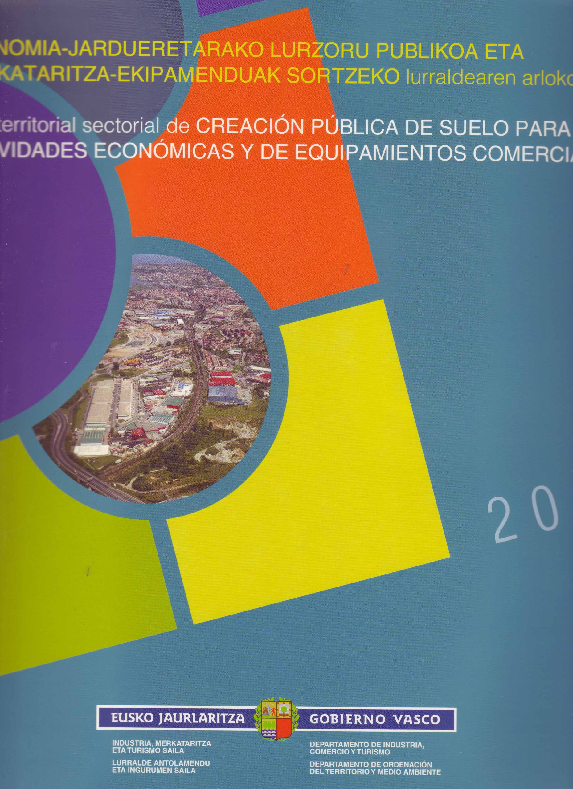 PLAN TERRITORIAL SECTORIAL DE CREACIÓN PÚBLICA DE SUELO PARA ACTIVIDADES ECONÓMICAS Y DE EQUIPAMIENTOS COMERCIALES
