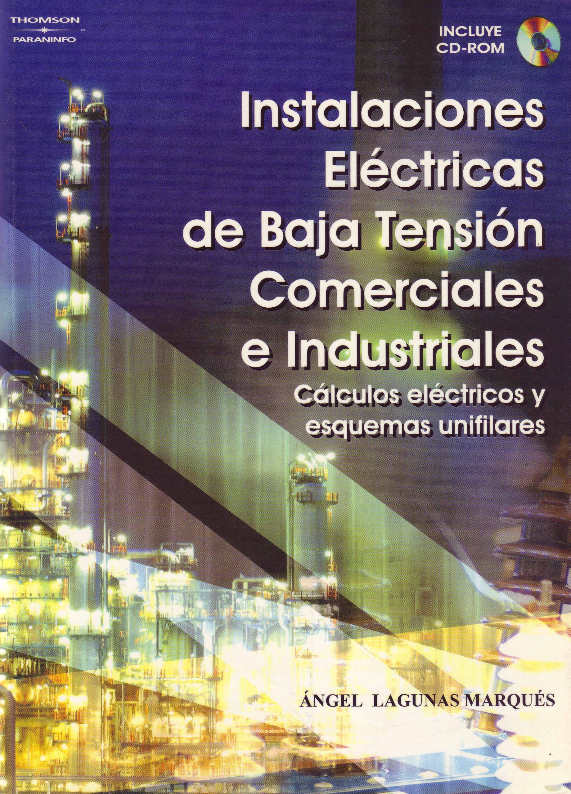 INSTALACIONES ELÉCTRICAS DE BAJA TENSIÓN COMERCIALES E INDUSTRIALES – CÁLCULOS ELÉCTRICOS Y ESQUEMAS UNIFILARES