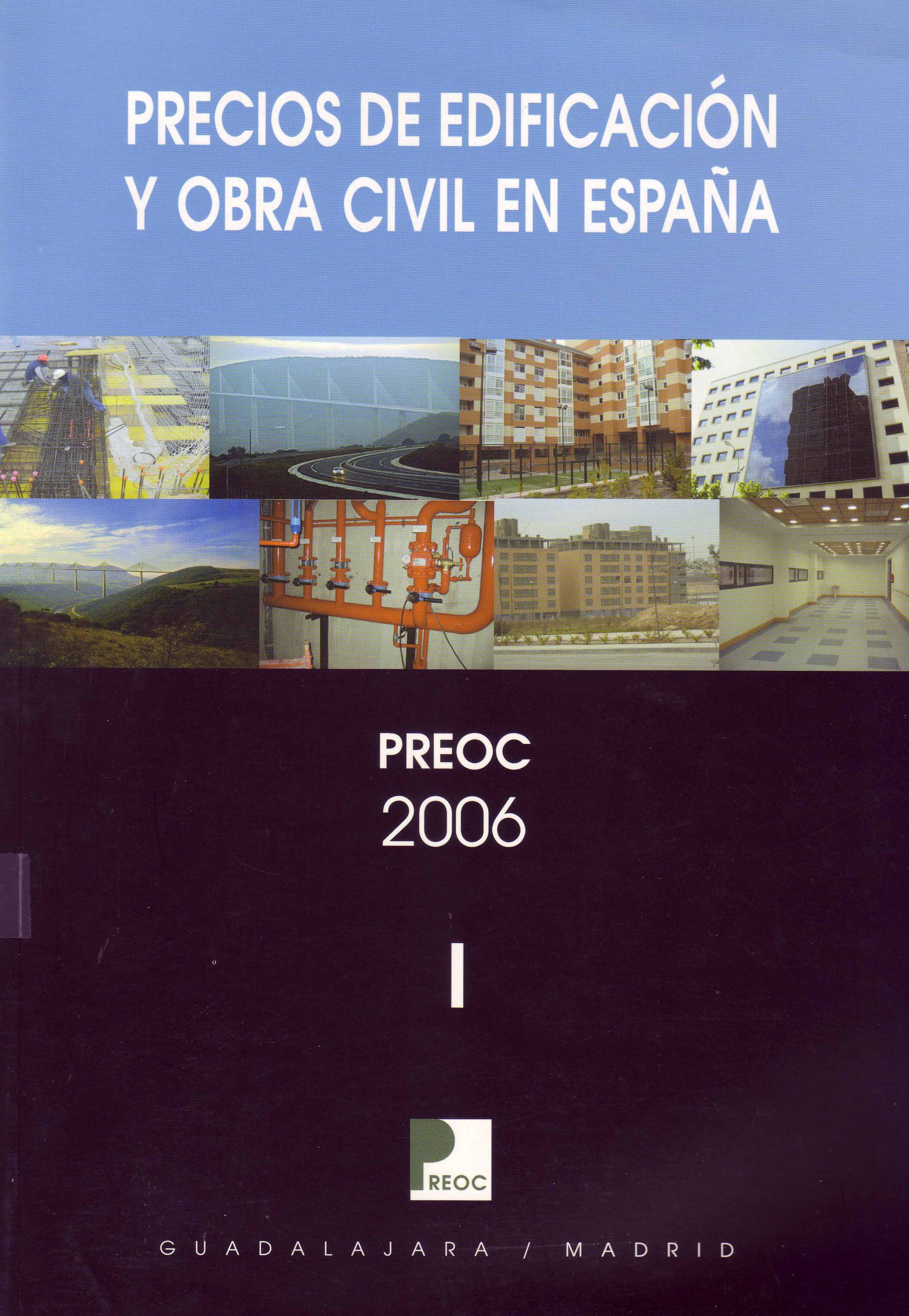 PRECIOS DE EDIFICACIÓN Y OBRA CIVIL EN ESPAÑA – PREOC 2006