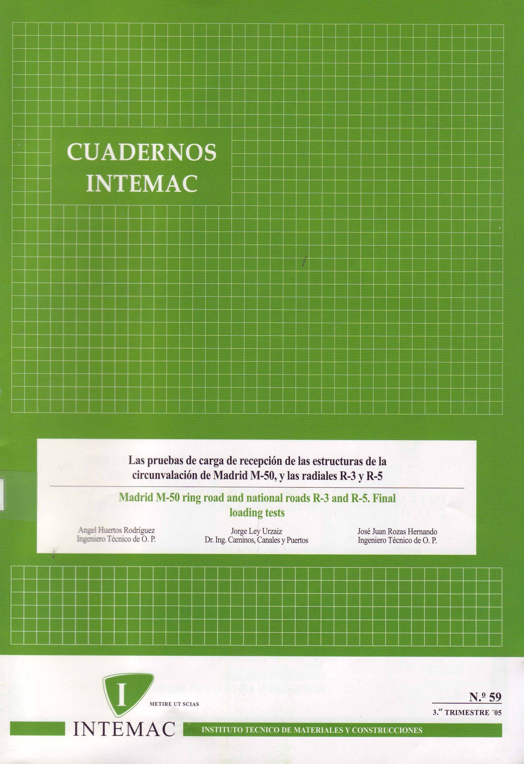 LAS PRUEBAS DE CARGA DE RECEPCIÓN DE LAS ESTRUCTURAS DE LA CIRCUNVALACIÓN DE MADRID M-50, Y LAS RADIALES R-3 Y R-5