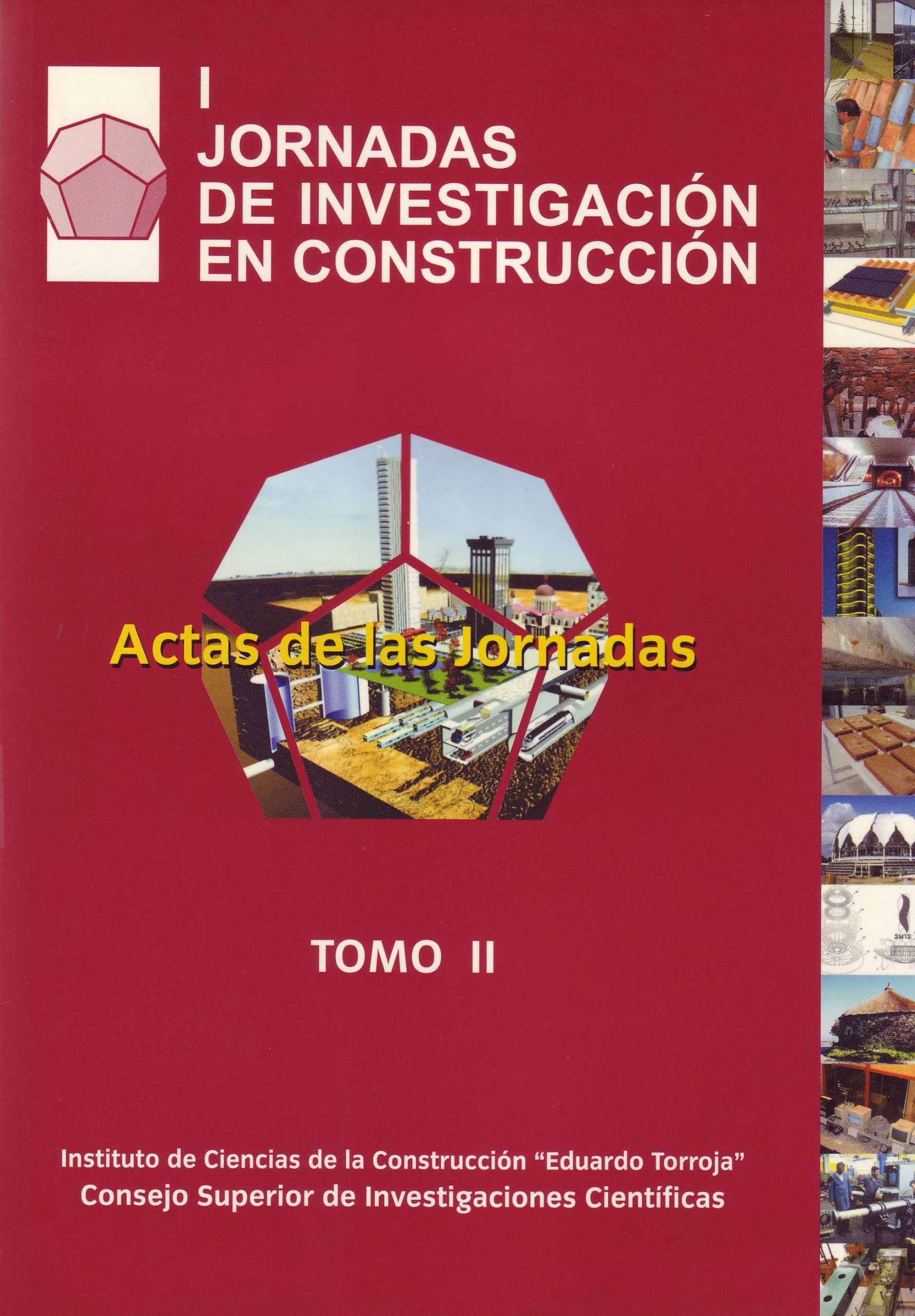 I JORNADAS DE INVESTIGACIÓN EN CONSTRUCCIÓN – ACTAS DE LAS JORNADAS – TOMO II