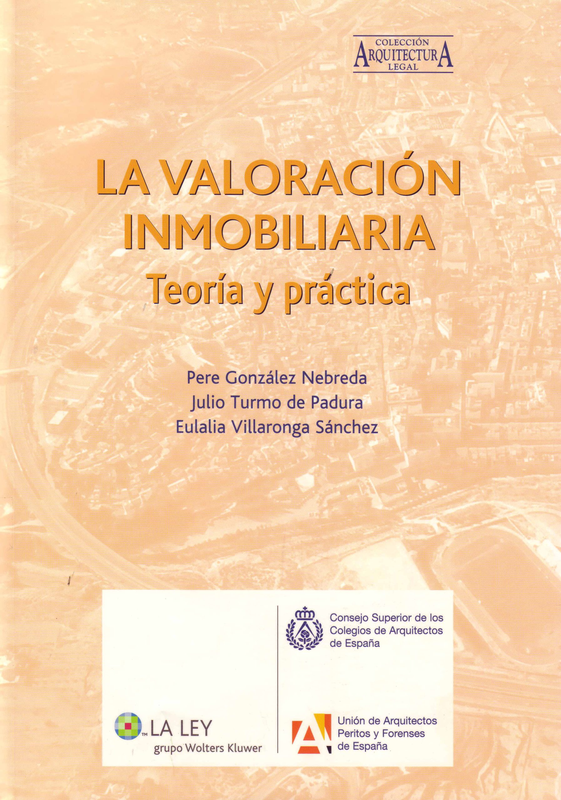 LA VALORACIÓN INMOBILIARIA – TEORÍA Y PRÁCTICA