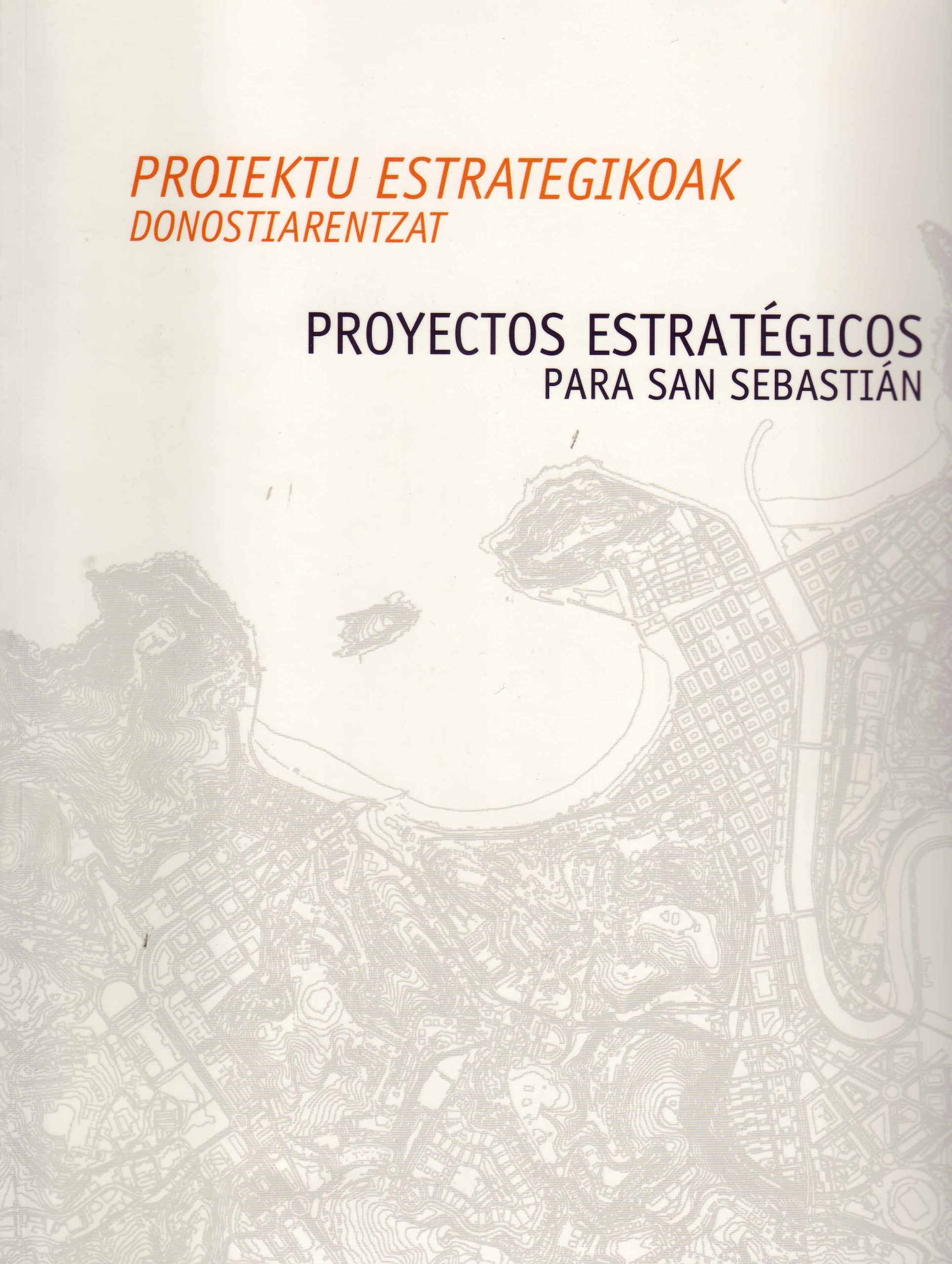 PROYECTOS ESTRATÉGICOS PARA SAN SEBASTIÁN