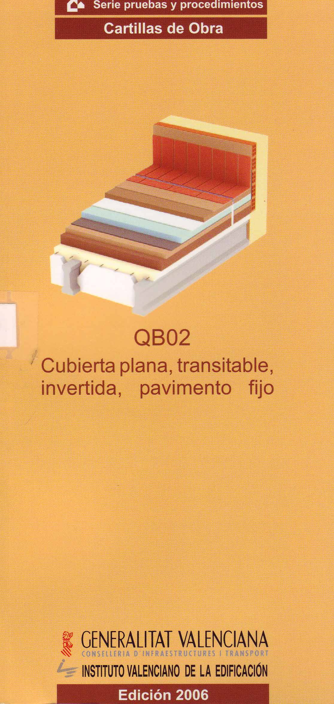 CUBIERTA PLANA, TRANSITABLE, INVERTIDA, PAVIMENTO FIJO