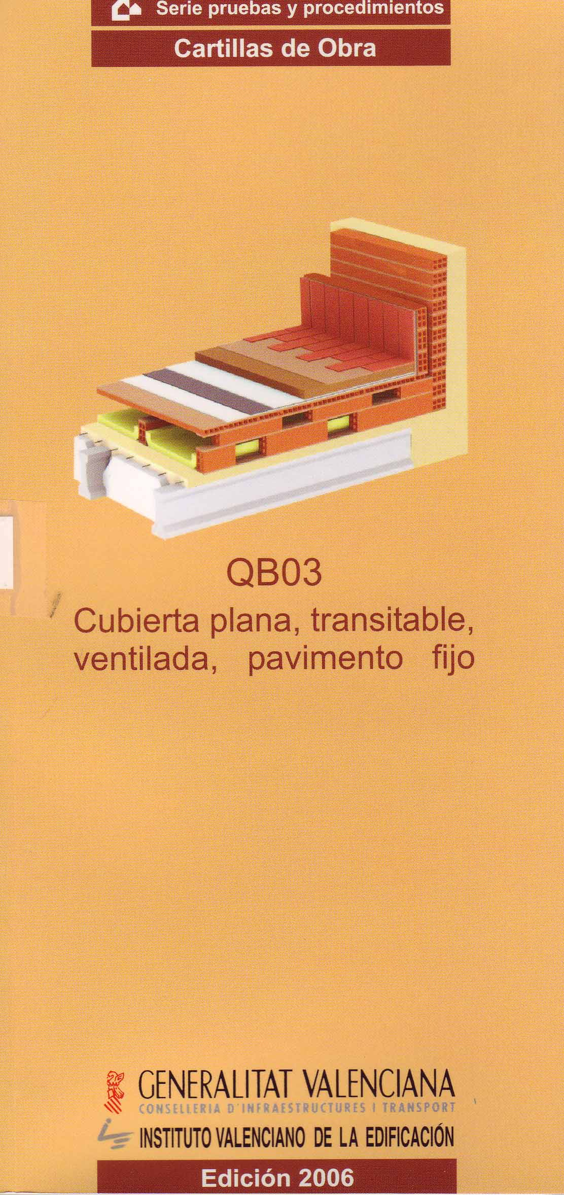 CUBIERTA PLANA, TRANSITABLE, VENTILADA, PAVIMENTO FIJO