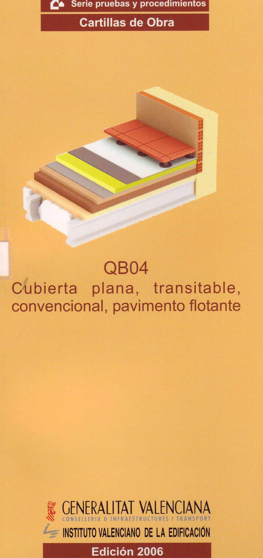 CUBIERTA PLANA, TRANSITABLE, CONVENCIONAL, PAVIMENTO FLOTANTE