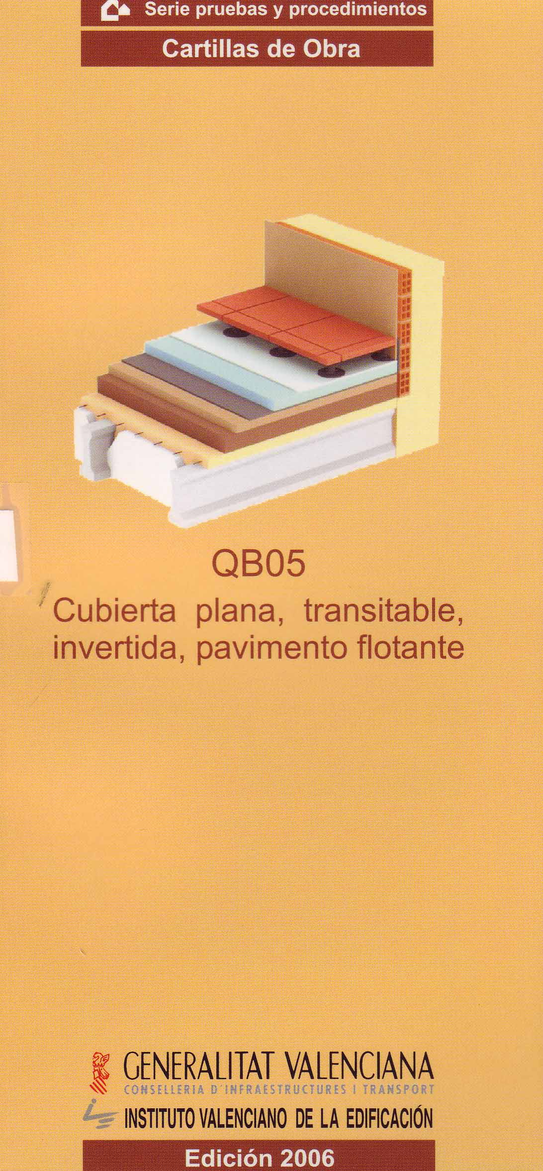 CUBIERTA PLANA, TRANSITABLE, INVERTIDA, PAVIMENTO FLOTANTE