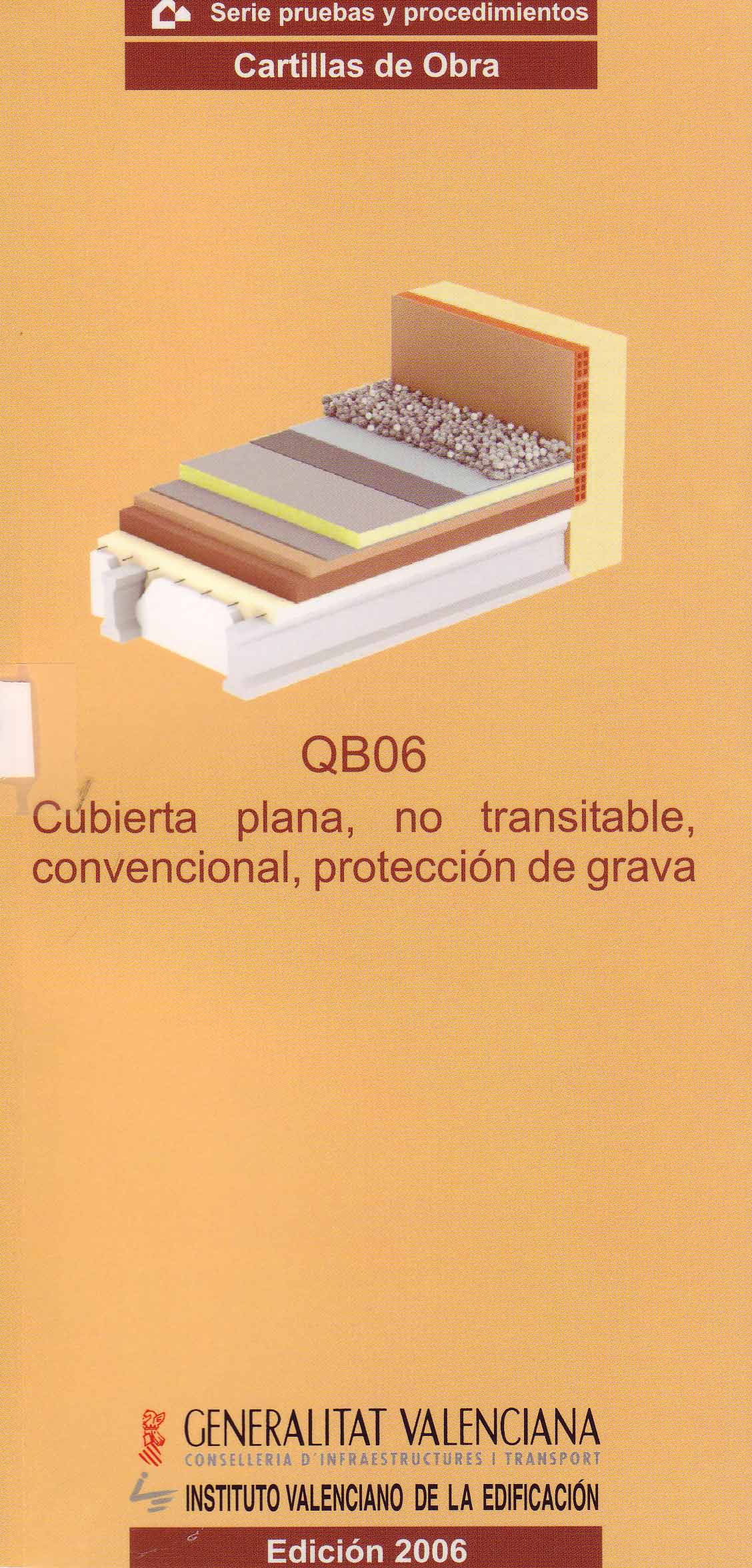 CUBIERTA PLANA, NO TRANSITABLE, CONVENCIONAL, PROTECCIÓN DE GRAVA