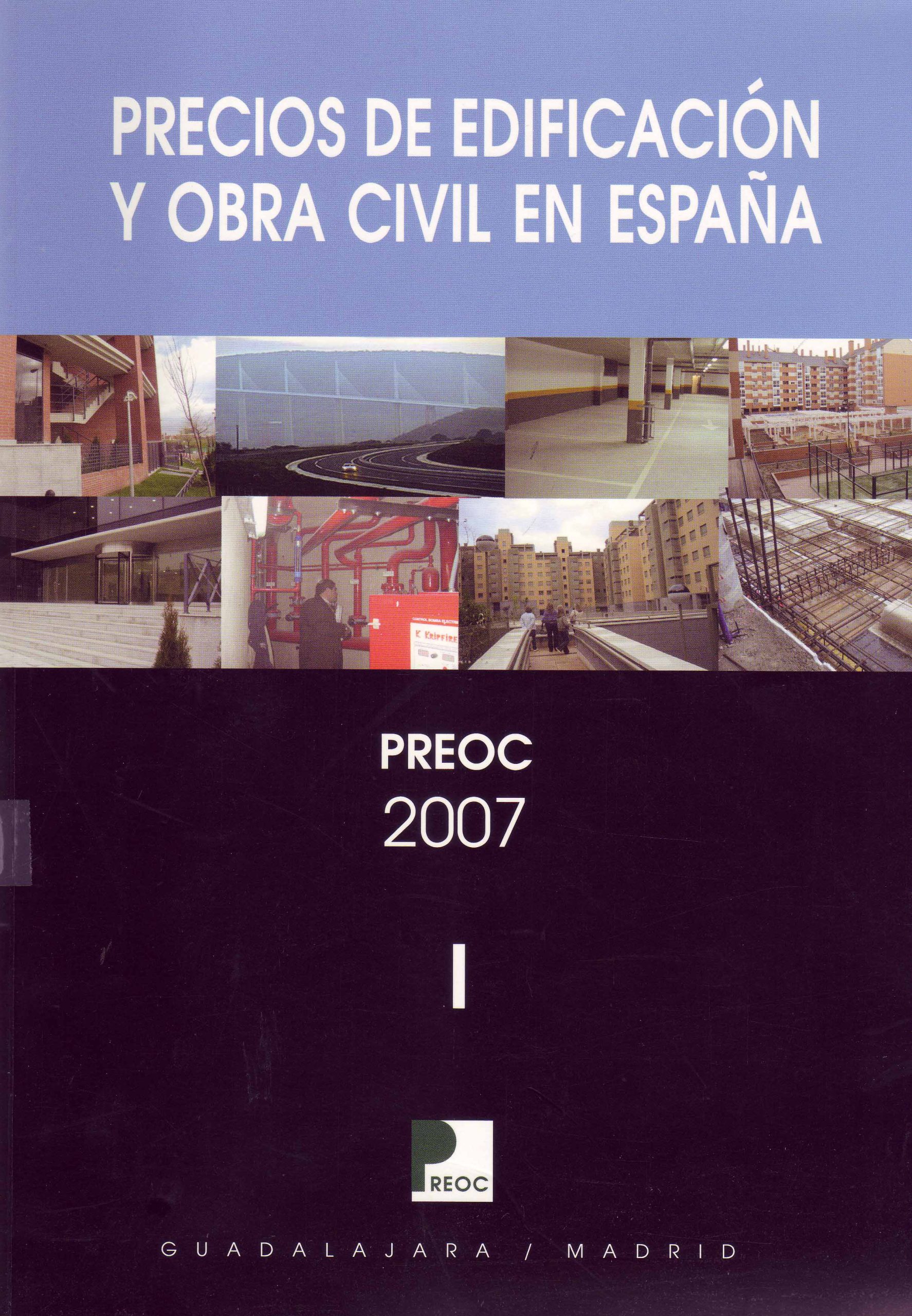 PRECIOS DE EDIFICACIÓN Y OBRA CIVIL EN ESPAÑA – PREOC 2007