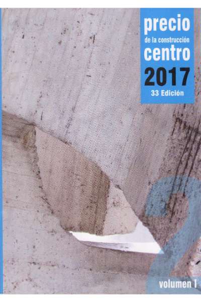 PRECIO CENTRO DE LA CONSTRUCCIÓN: TOMO 2 vol. I (EDIFICACIÓN)