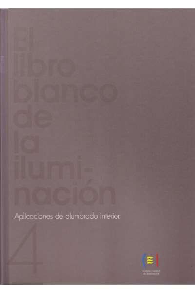 EL LIBRO BLANCO DE LA ILUMINACIÓN: 5-APLICACIONES DE ALUMBRADO INTERIOR
