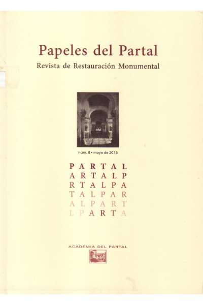 PAPELES DEL PARTAL: REVISTA DE RESTAURACIÓN MONUMENTAL (NUM.8)