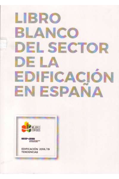 LIBRO BLANCO DEL SECTOR DE LA EDIFICACIÓN EN ESPAÑA