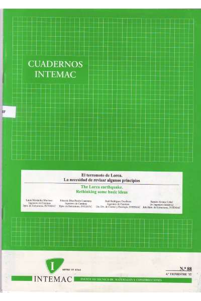 CUADERNOS INTEMAC: EL TERREMOTO DE LORCA. LA NECESIDAD DE REVISAR ALGUNOS PRINCIPIOS (№88-4ºtrimestre ’12))