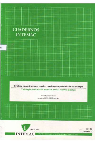 CUADERNOS INTEMAC: PATOLOGÍA EN CONSTRUCCIONES RESUELTAS CON ELEMENTOS PREFABRICADOS DE HORMIGÓN (№89-1ºtrimestre ’13))