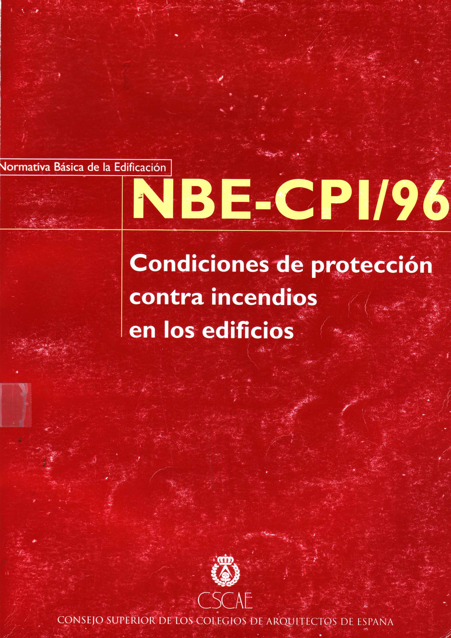 NBE-CPI/96 CONDICIONES DE PROTECCION CONTRA INCENDIOS EN LOS EDIFICIOS